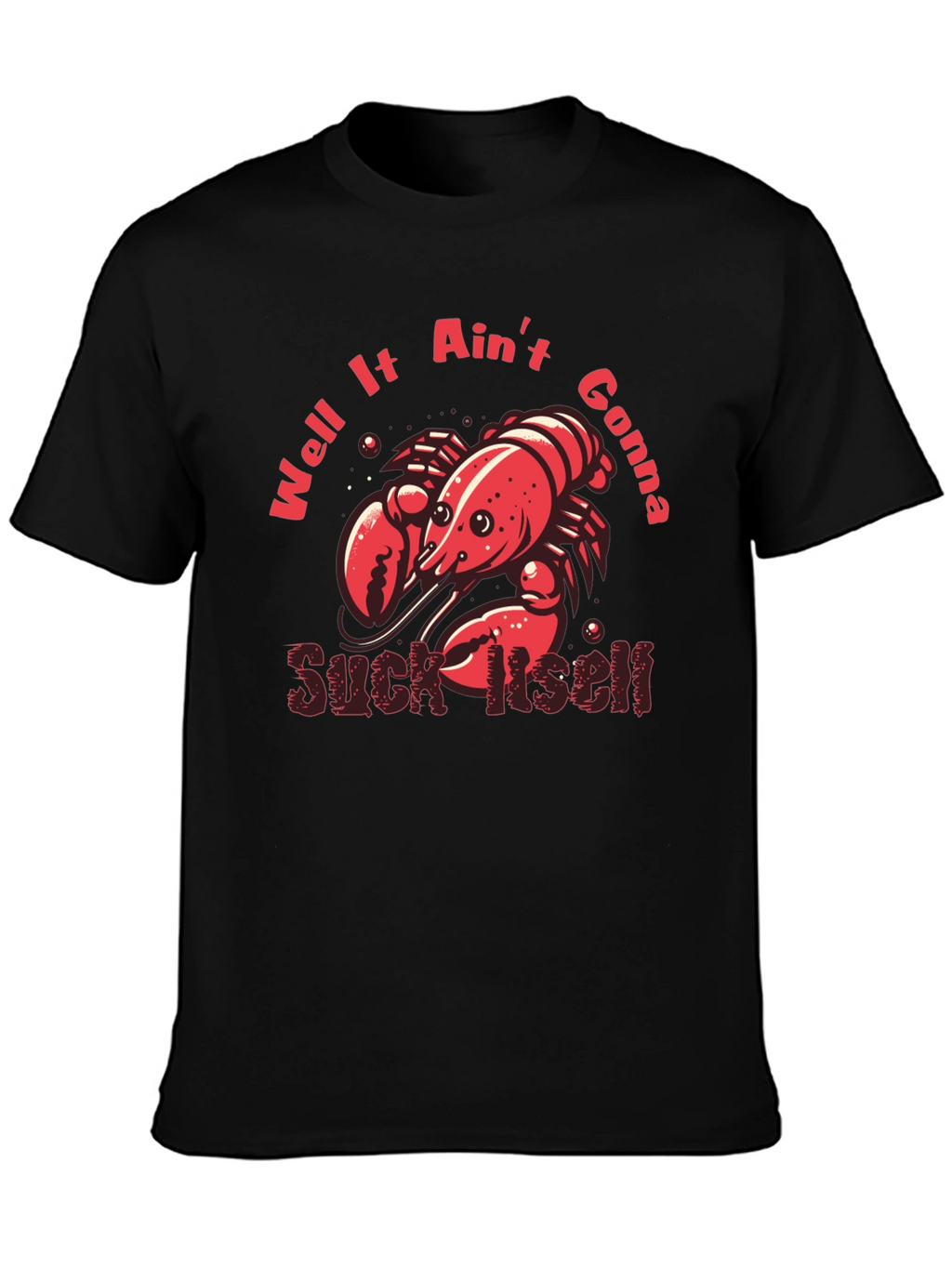 Crawfish Suck Itself Graphic T-Shirt