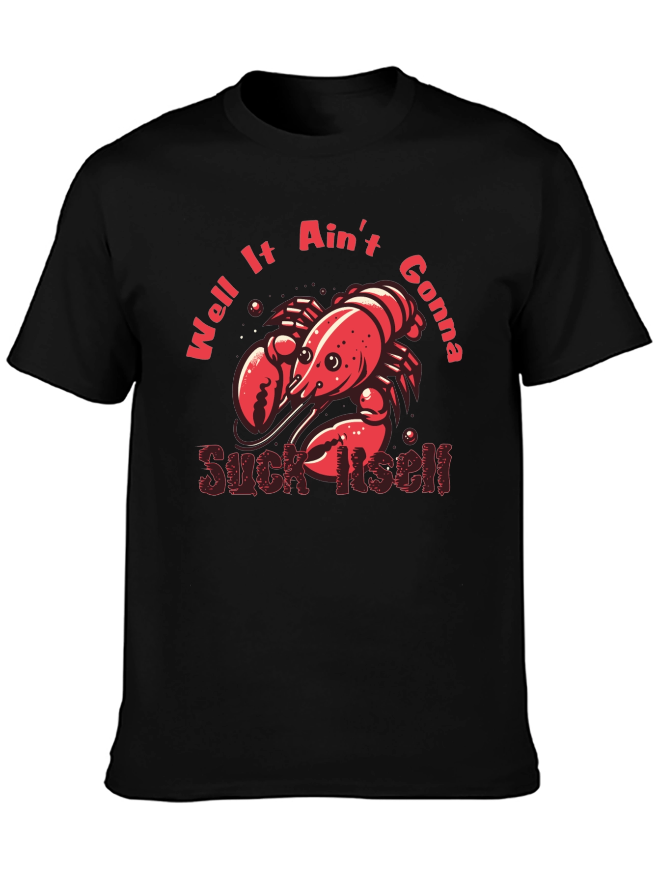 Crawfish Suck Itself Graphic T-Shirt