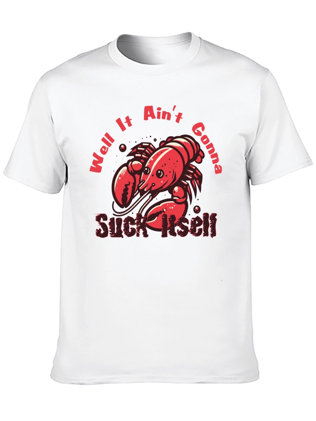 Crawfish Suck Itself Graphic T-Shirt