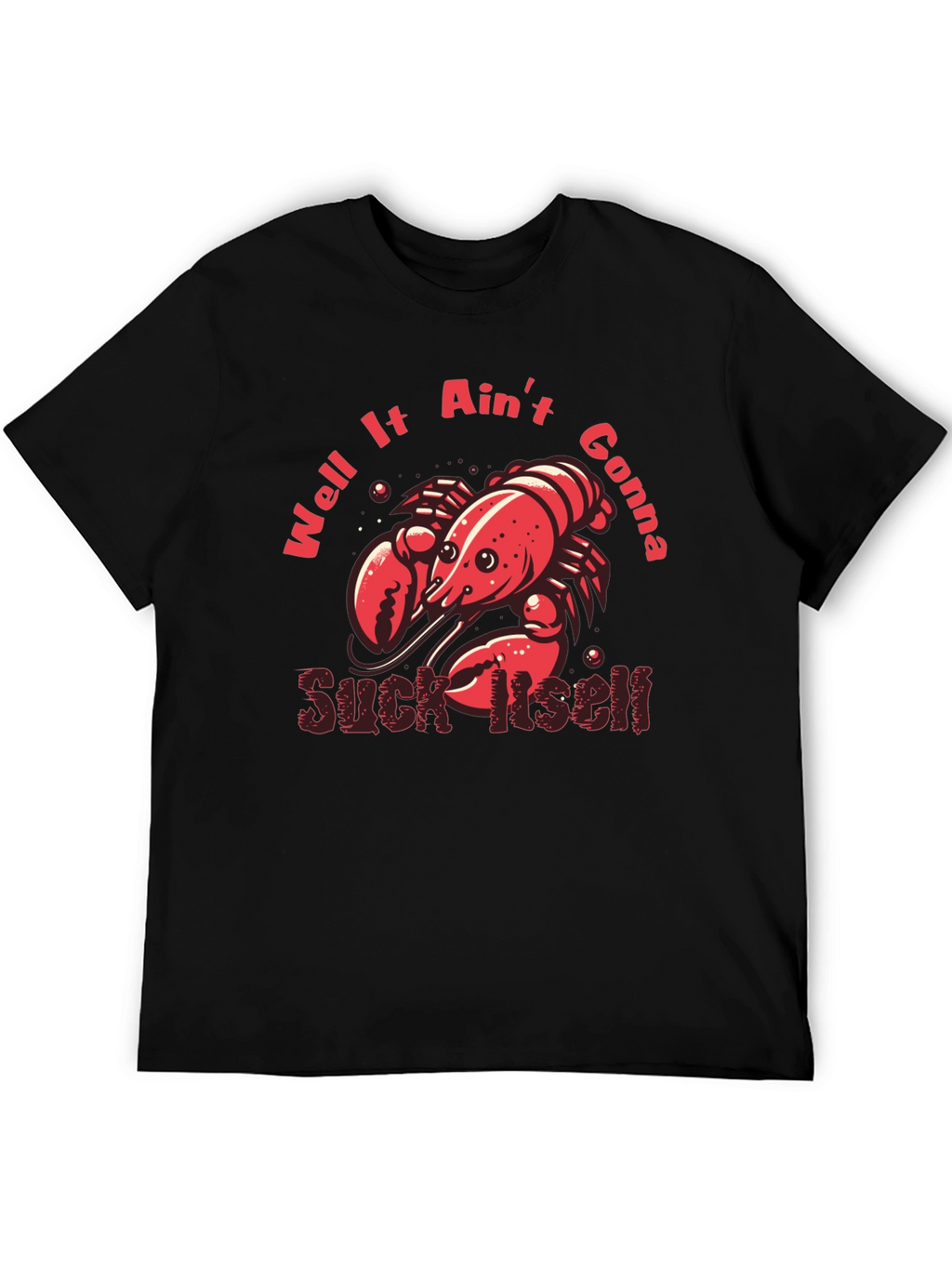 Crawfish Suck Itself Graphic T-Shirt