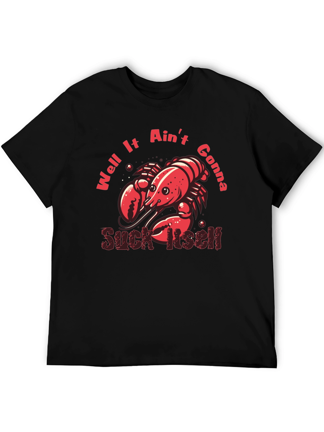 Crawfish Suck Itself Graphic T-Shirt