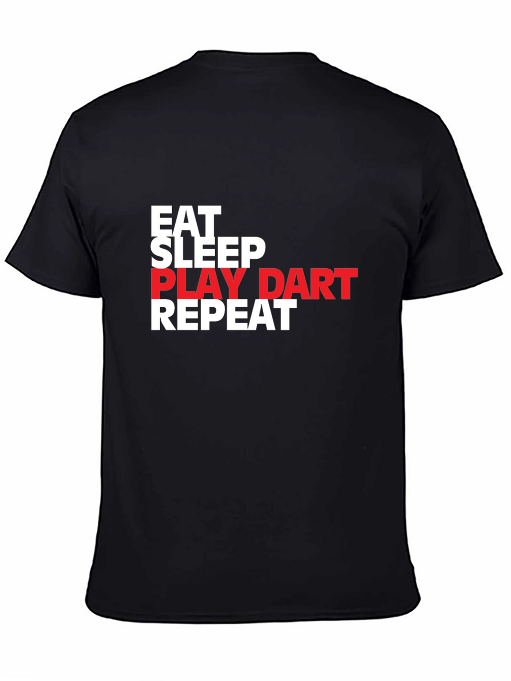Eat Sleep Play Dart Repeat T-Shirt