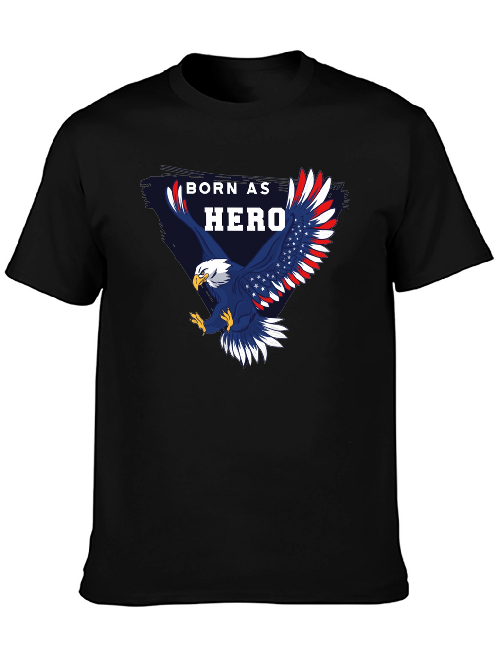 Born Hero Eagle Patriotic Graphic T-Shirt