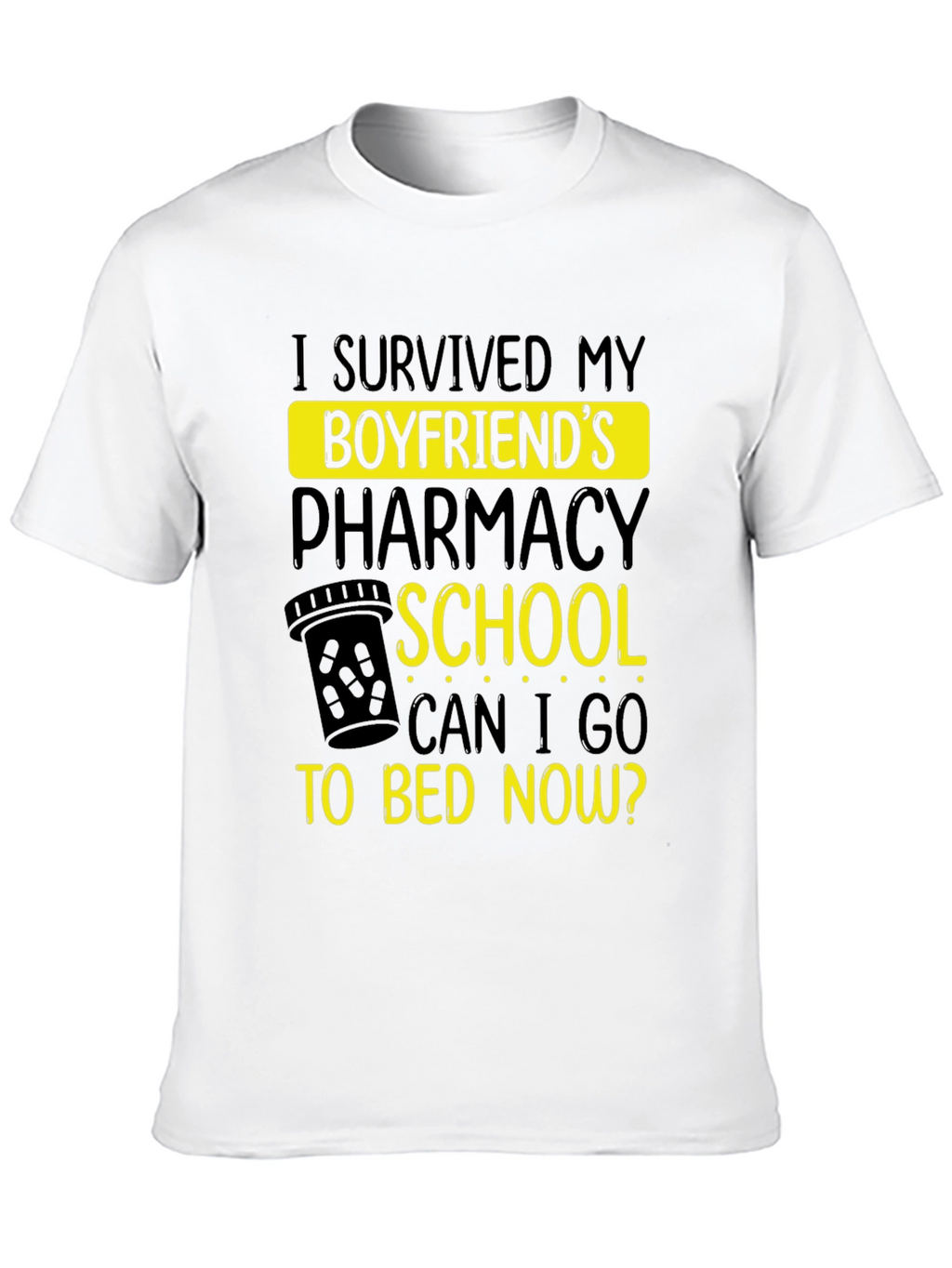 Boyfriends Pharmacy School Survivor T-Shirt