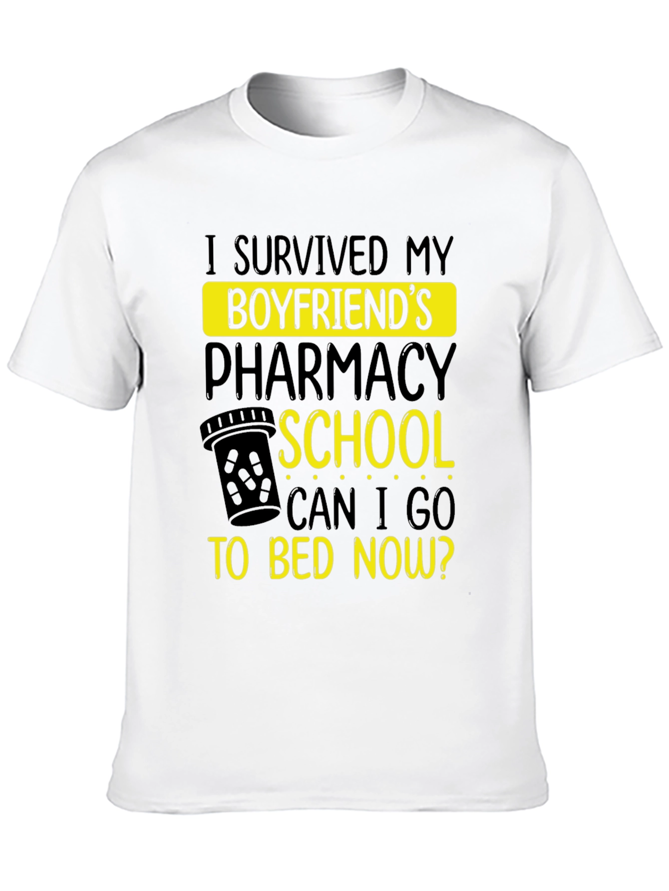 Boyfriends Pharmacy School Survivor T-Shirt