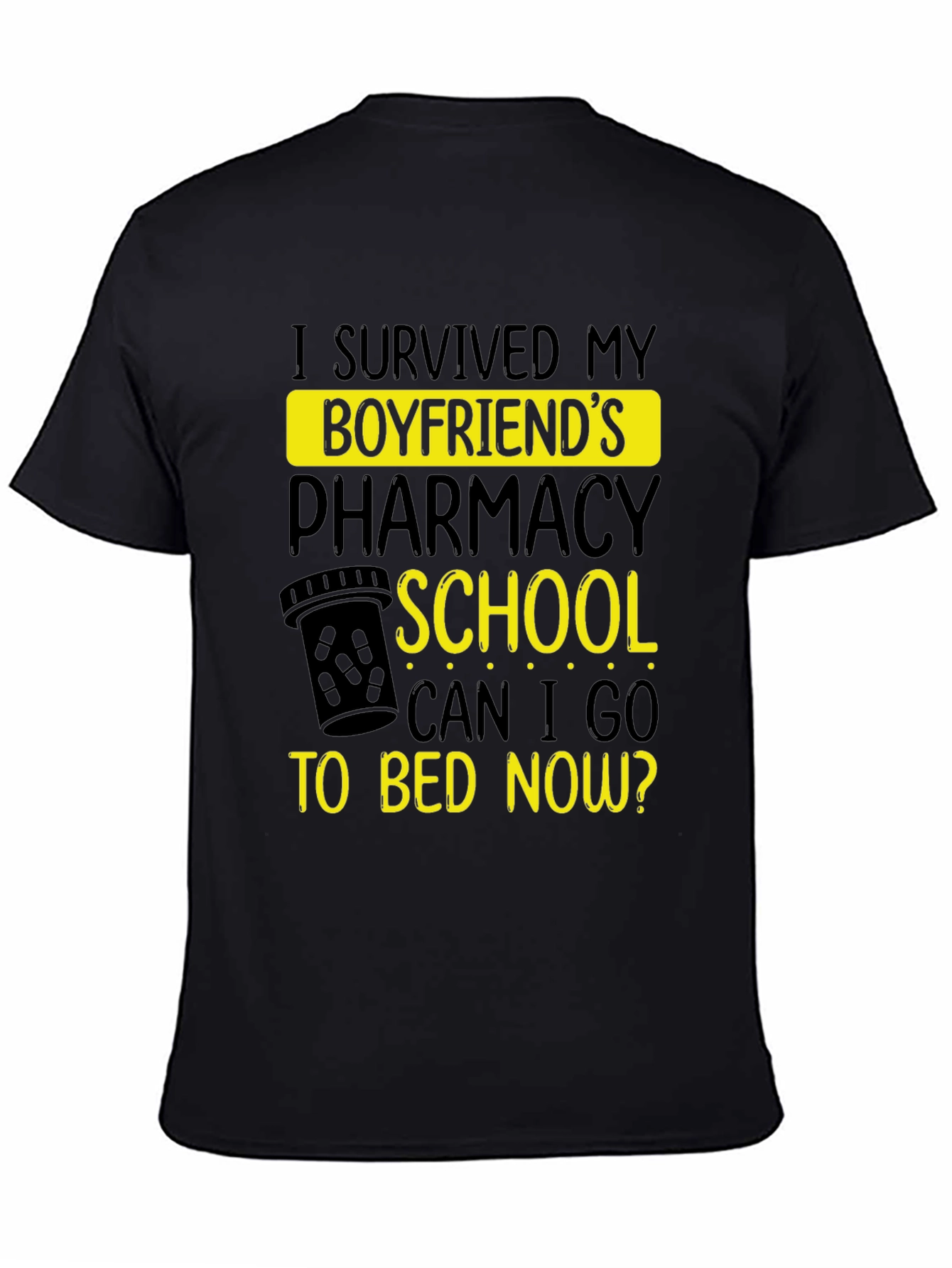 Boyfriends Pharmacy School Survivor T-Shirt