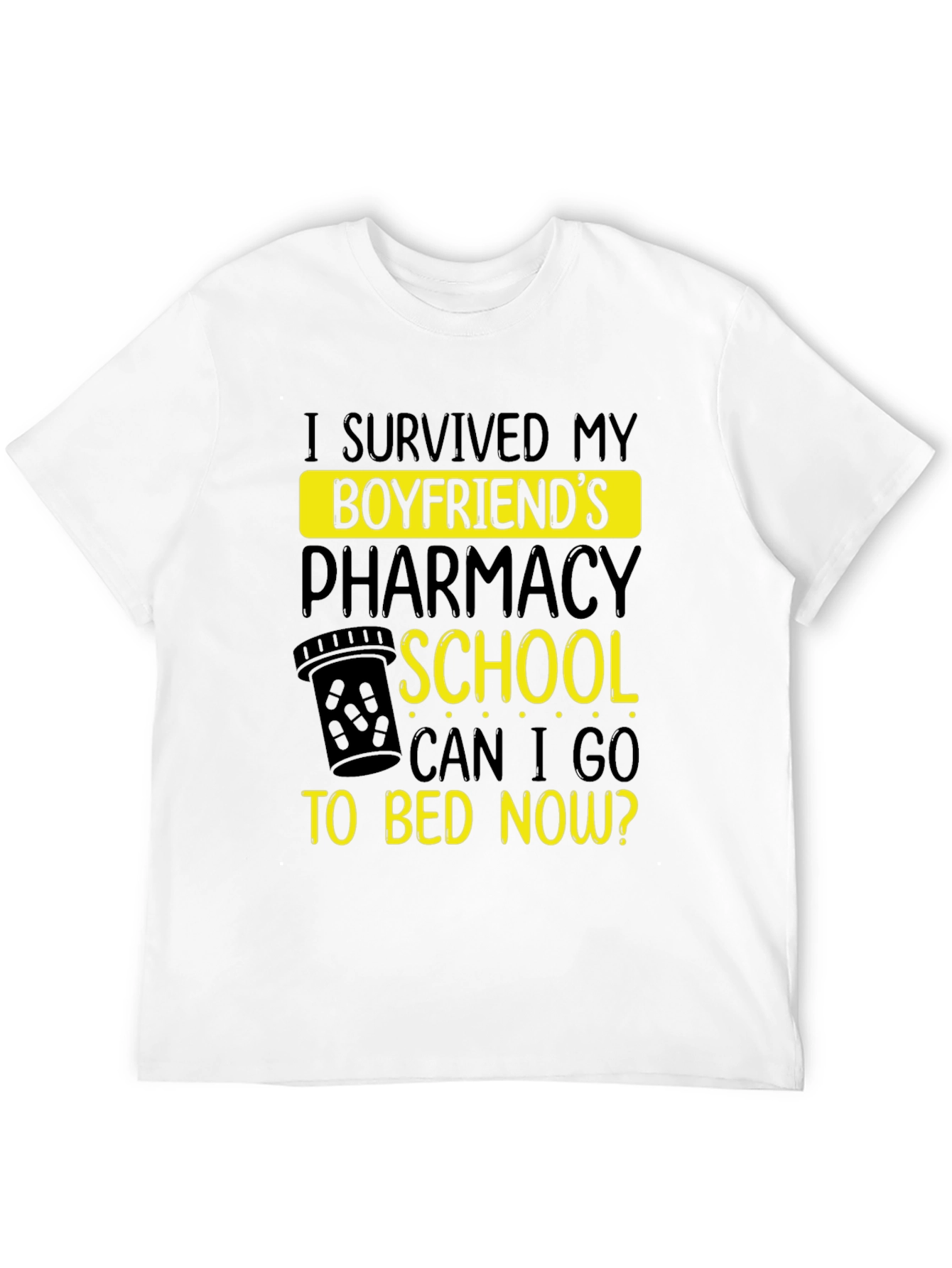 Boyfriends Pharmacy School Survivor T-Shirt