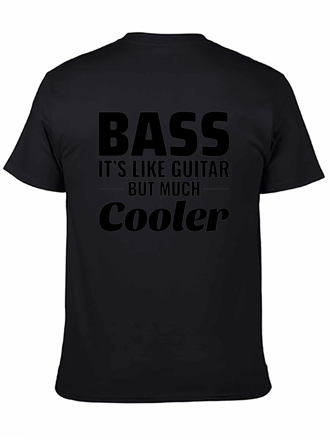 Bass Guitar is Cooler Tee