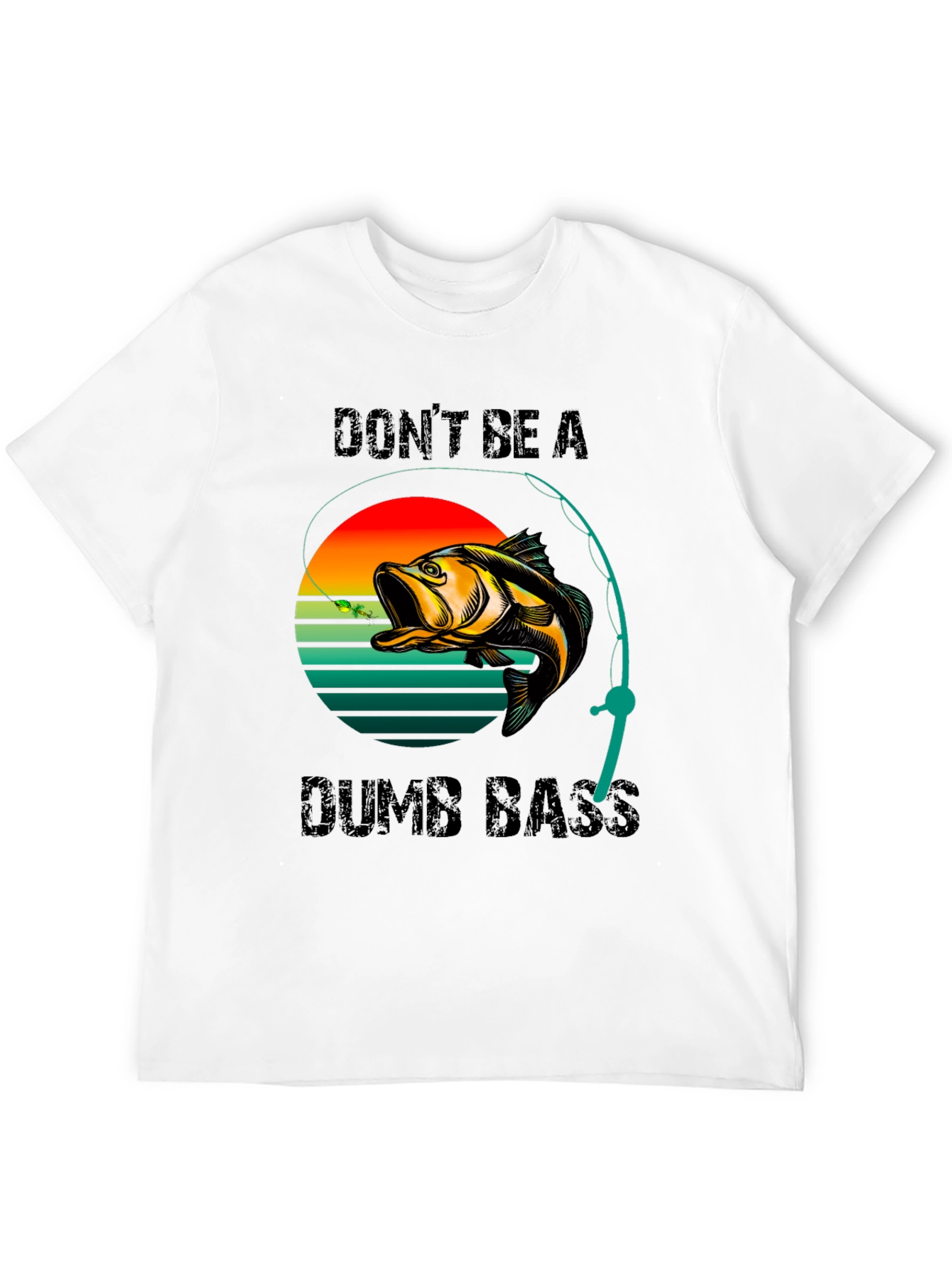 Dont Be A Dumb Bass T-Shirt Fishing Graphic Tee