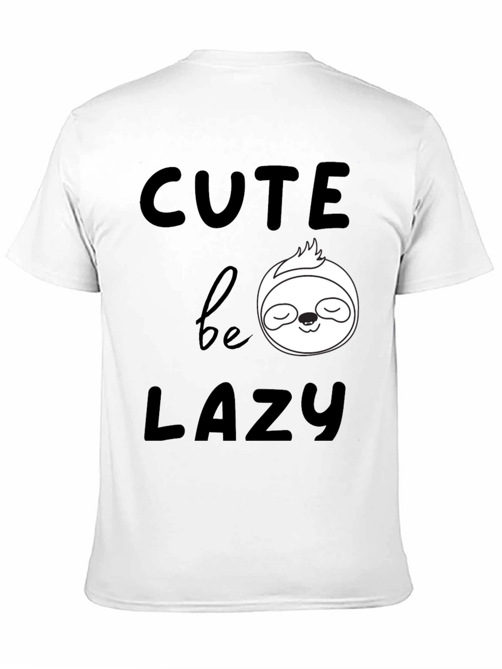 Cute Be Lazy Sloth Graphic T-Shirt