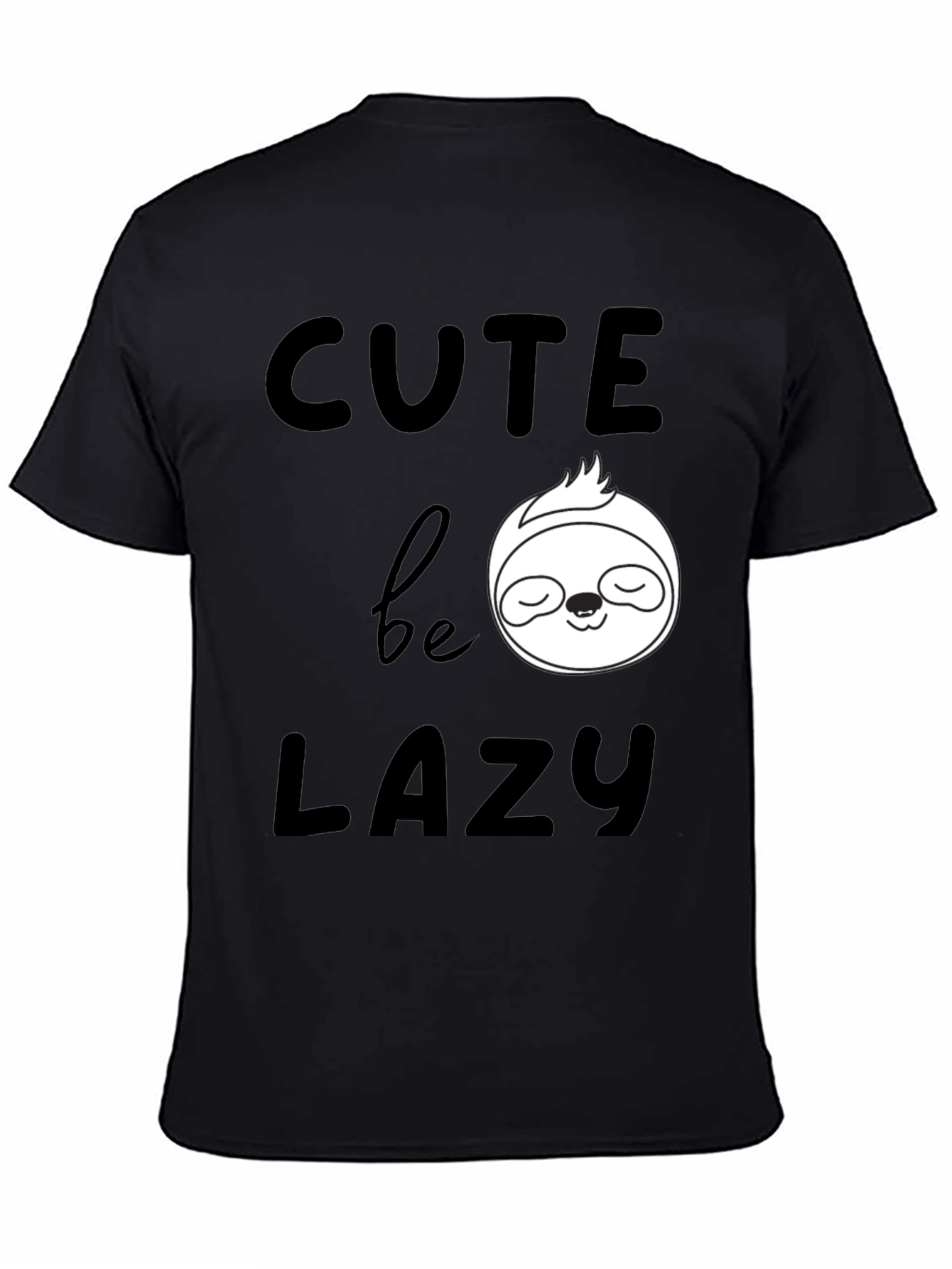 Cute Be Lazy Sloth Graphic T-Shirt