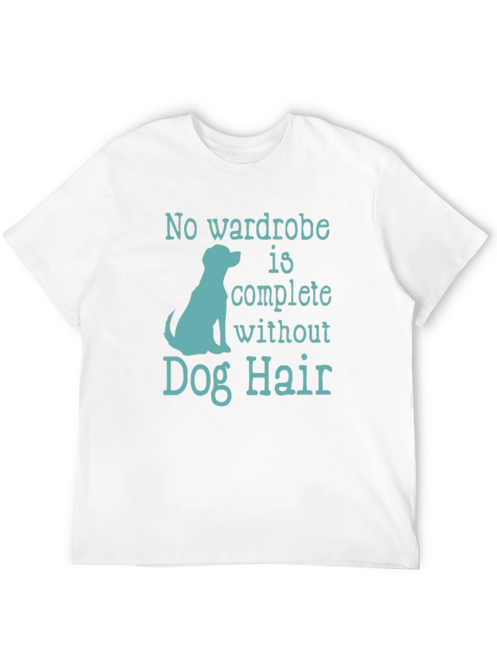 Dog Hair T-Shirt - Pet Lover Tee