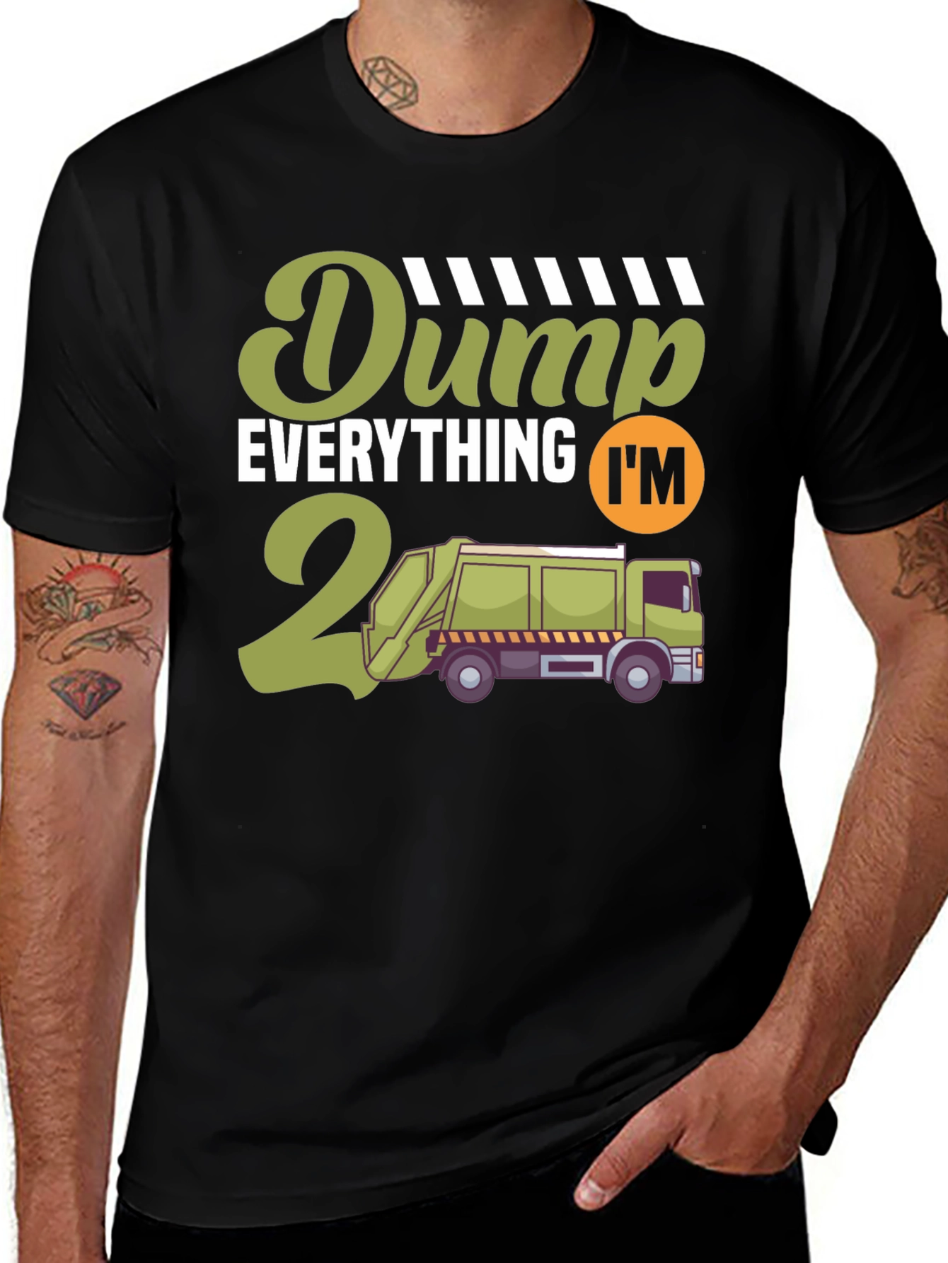 Dump Everything Im Turning 2 T-Shirt
