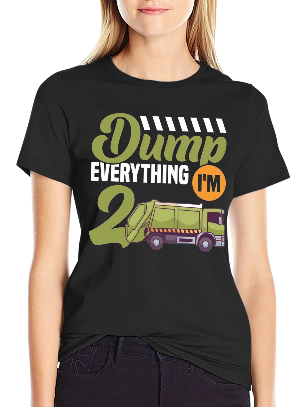 Dump Everything Im Turning 2 T-Shirt