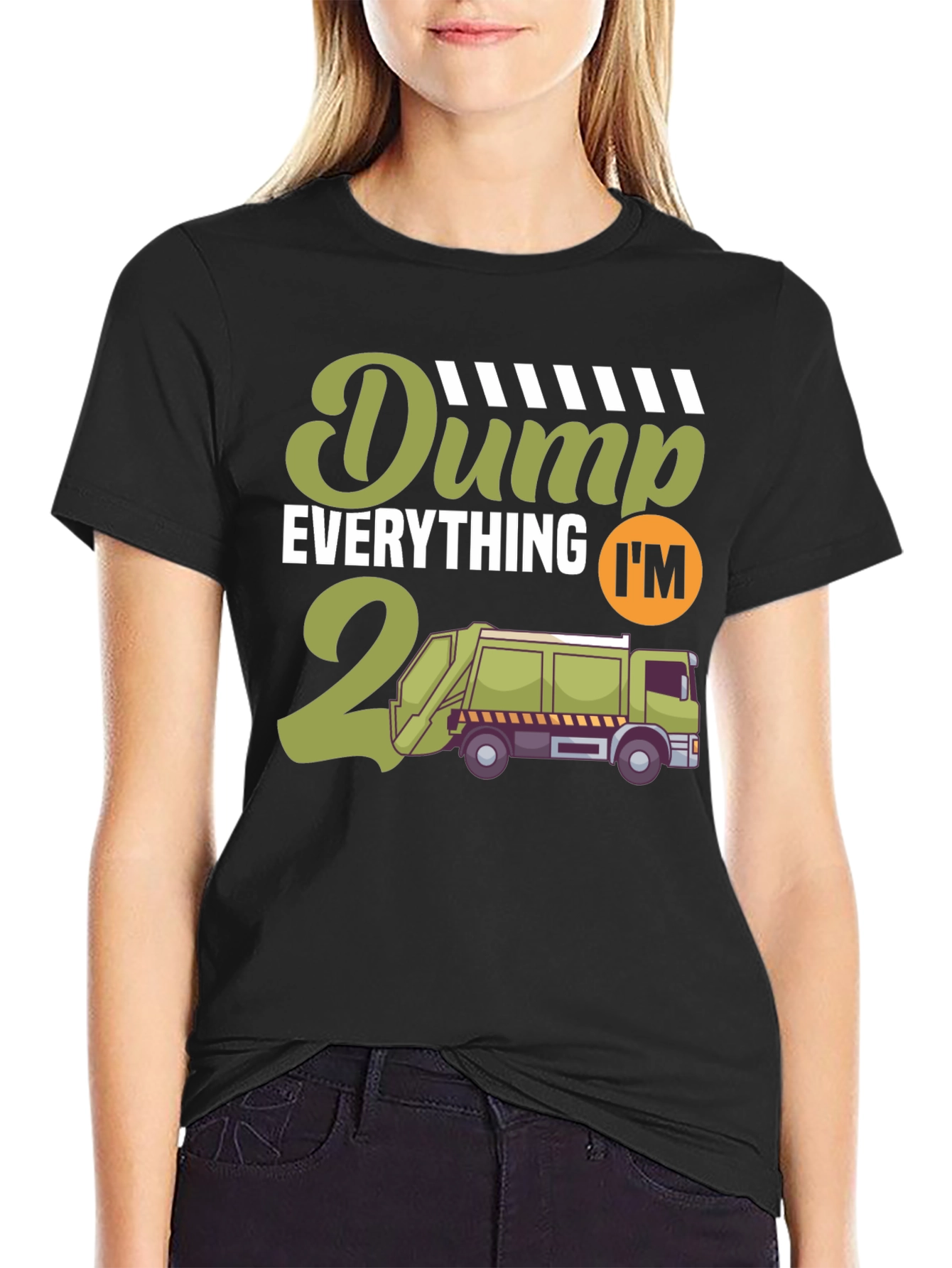 Dump Everything Im Turning 2 T-Shirt
