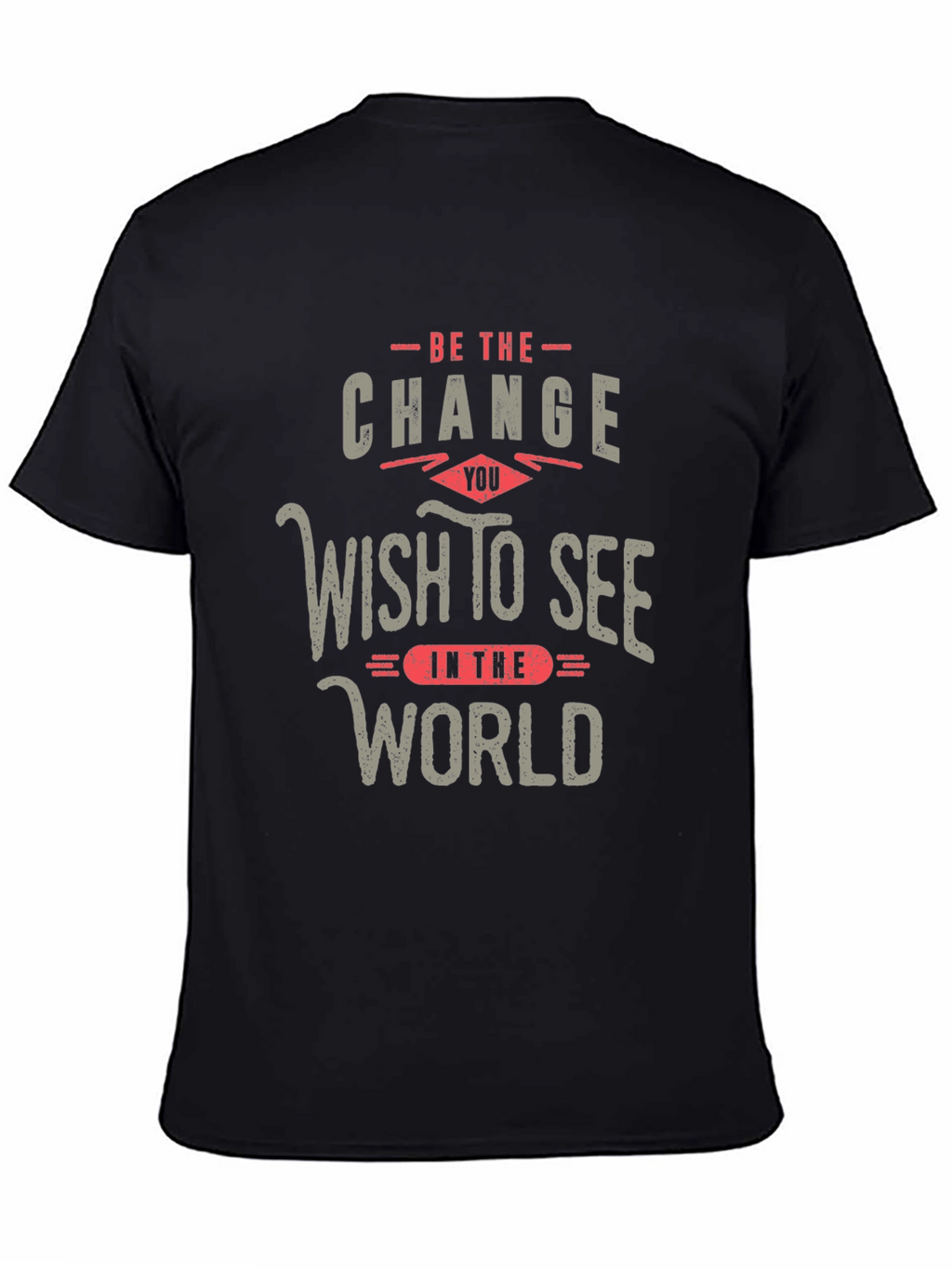 Be The Change T-Shirt Inspirational Design