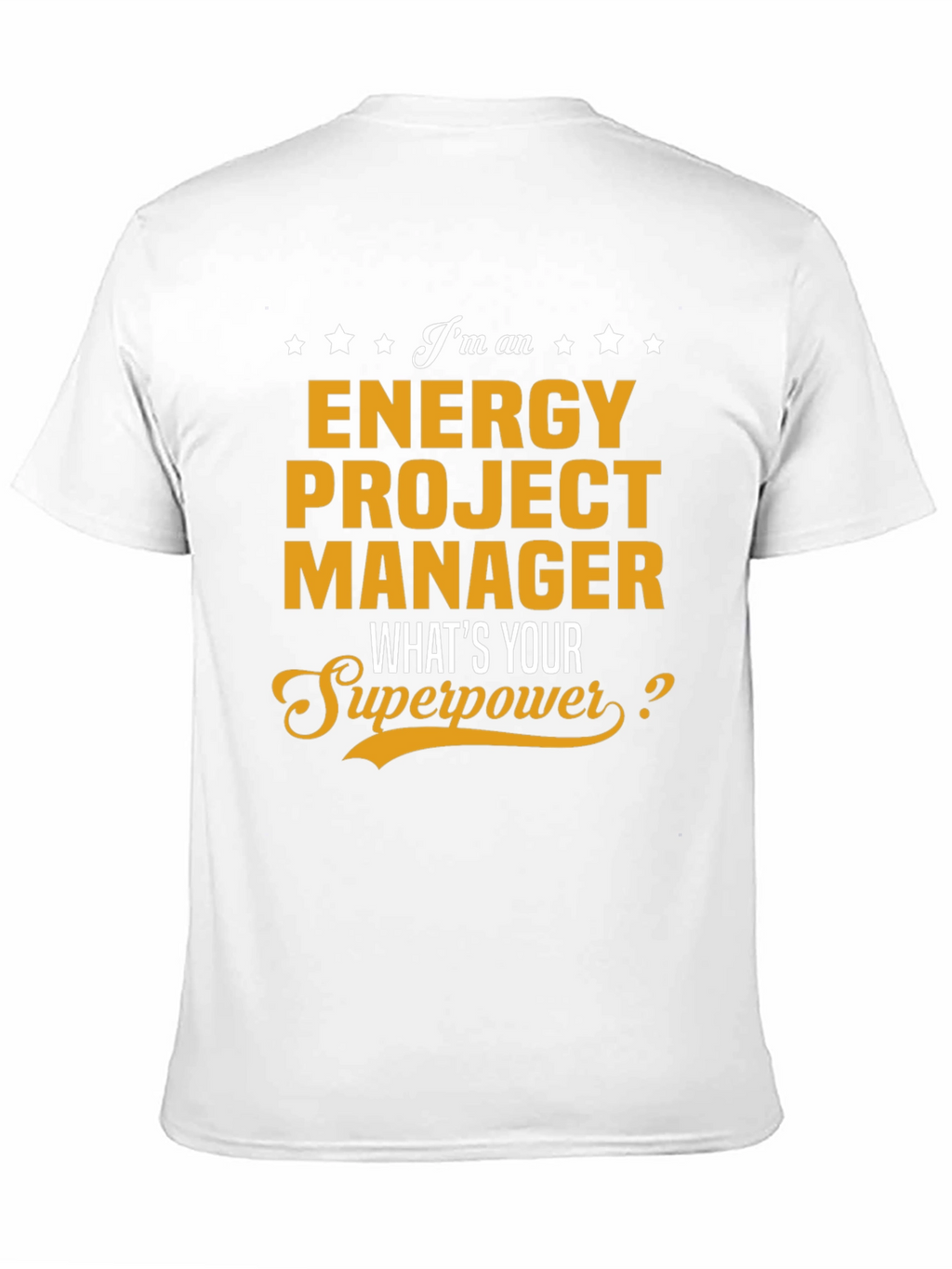 Energy Project Manager Superpower T-Shirt