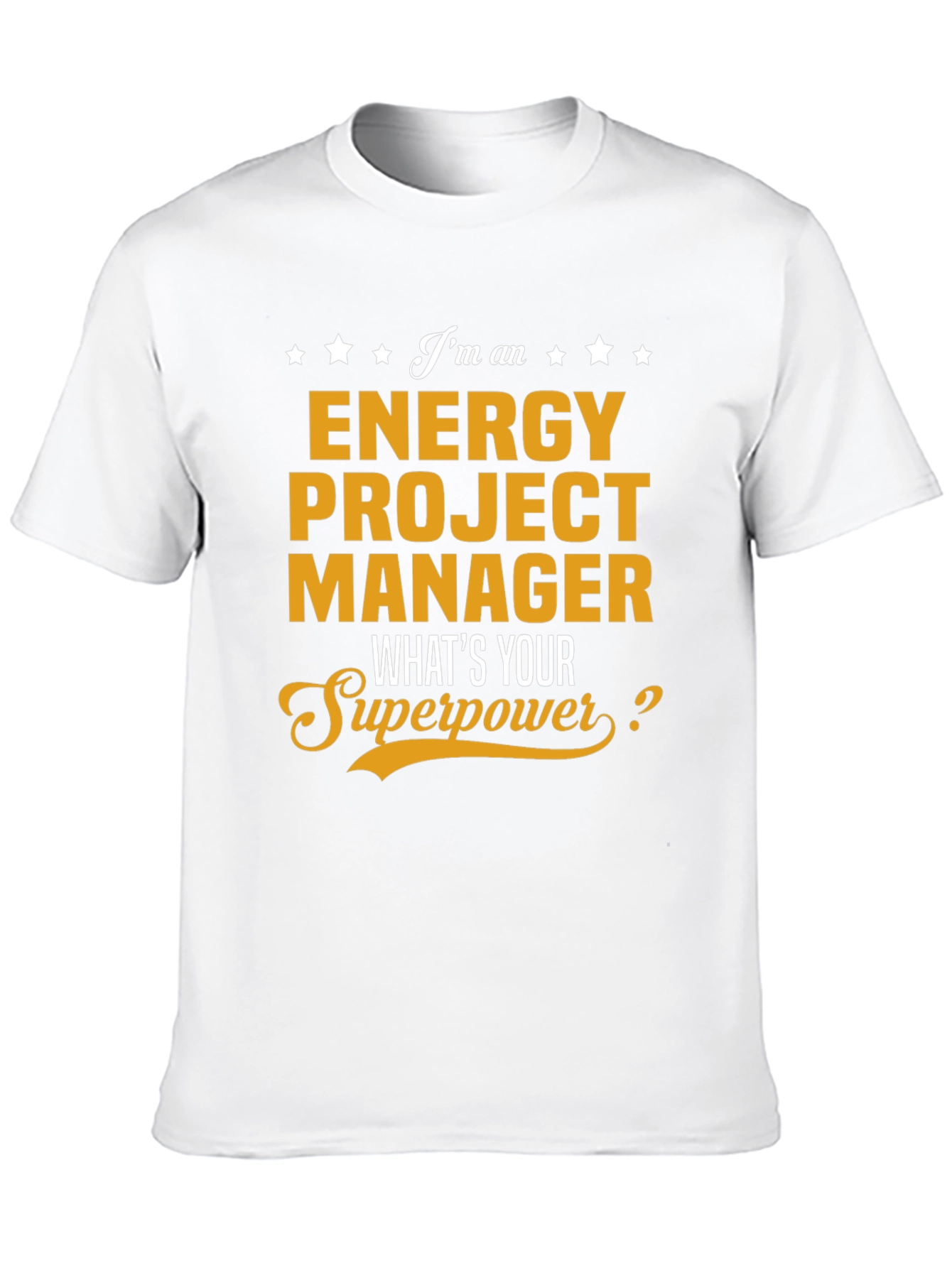 Energy Project Manager Superpower T-Shirt