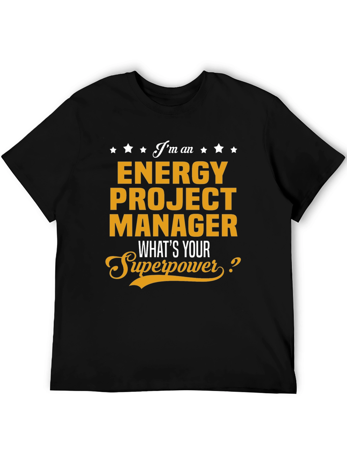 Energy Project Manager Superpower T-Shirt