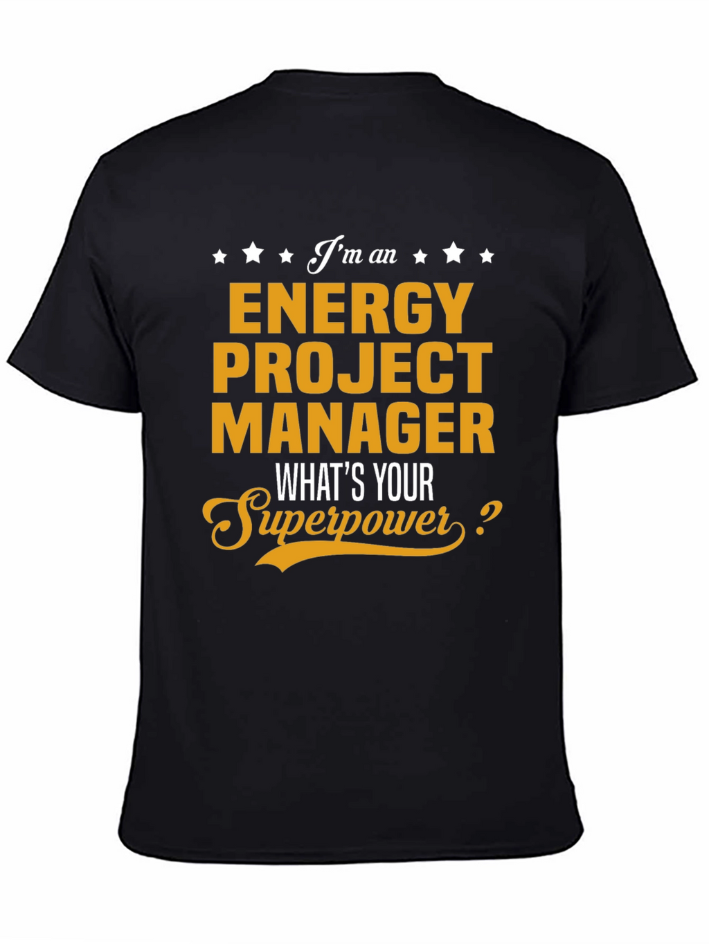 Energy Project Manager Superpower T-Shirt