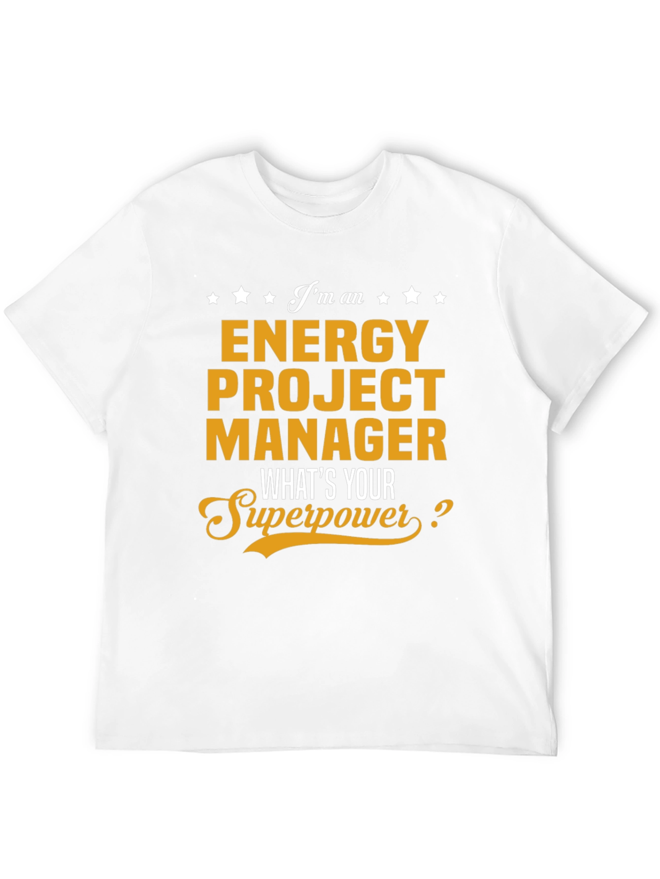 Energy Project Manager Superpower T-Shirt