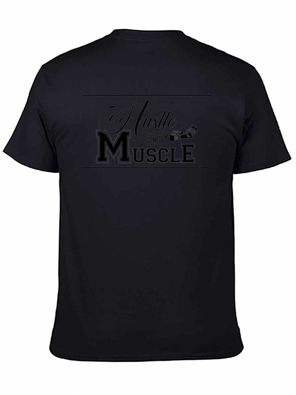 Hustle and Muscle Black T-Shirt
