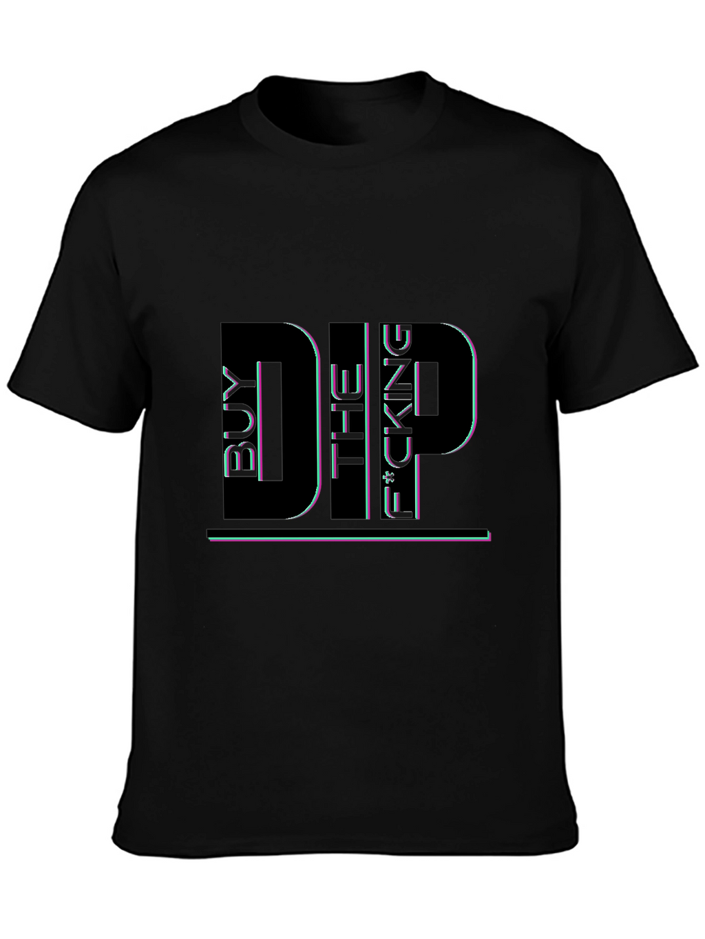 Buy the F*cking Dip Black Graphic Tee