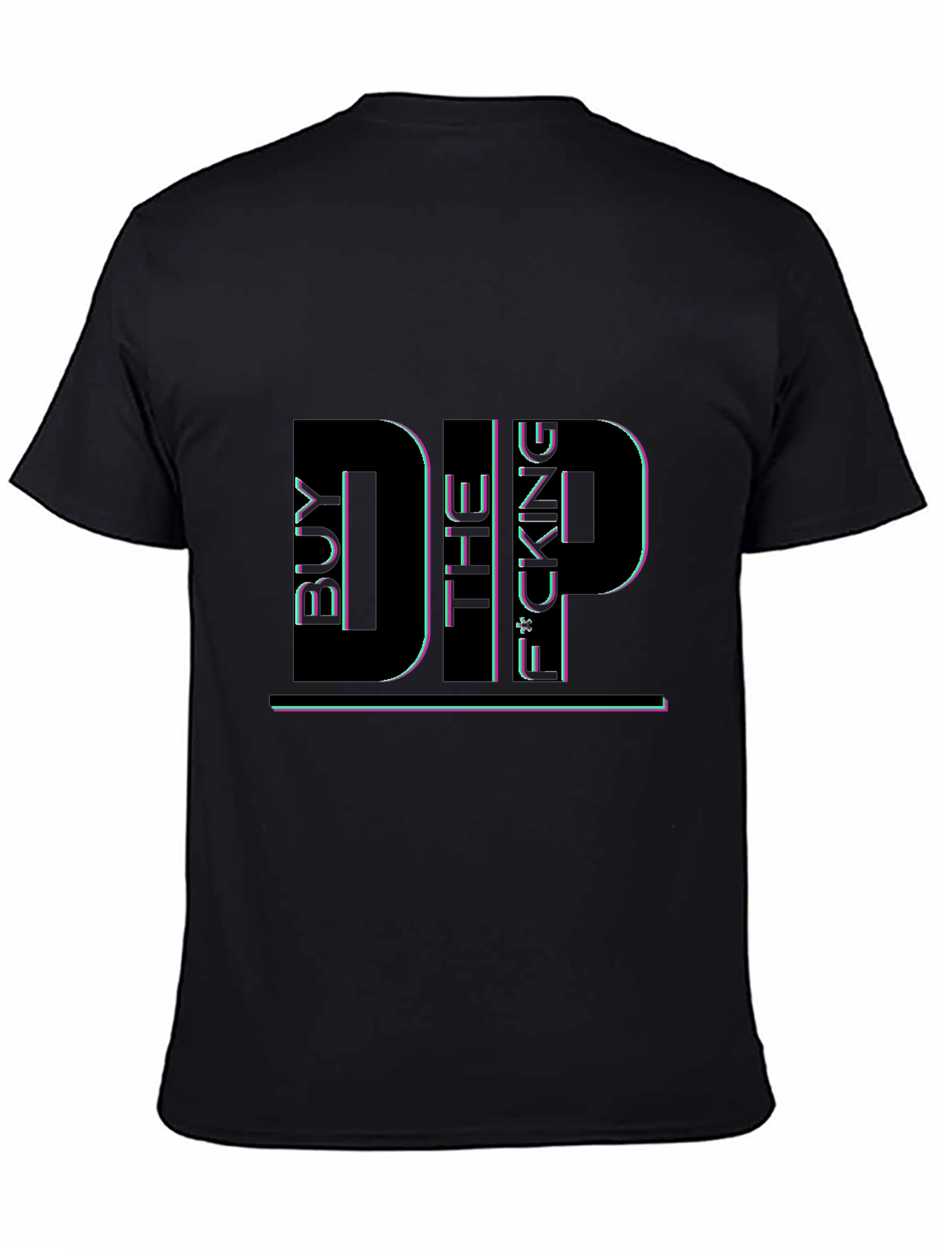 Buy the F*cking Dip Black Graphic Tee