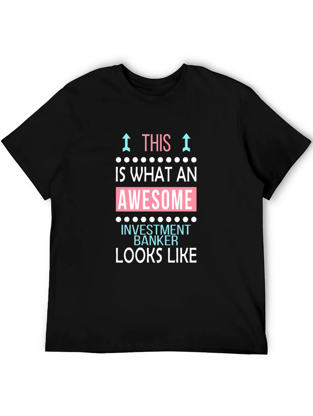 Awesome Investment Banker Black T-Shirt