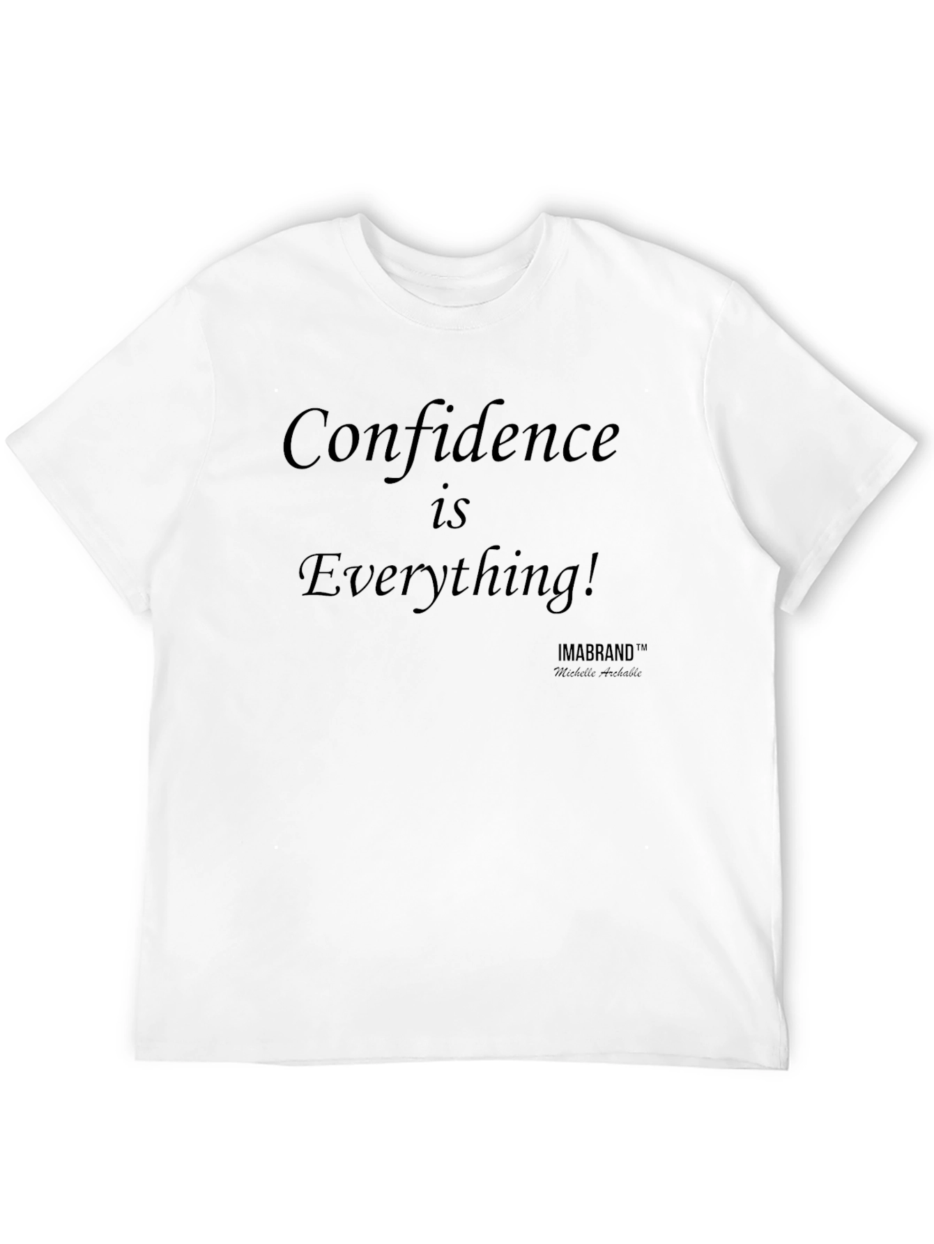 Confidence is Everything Graphic T-Shirt