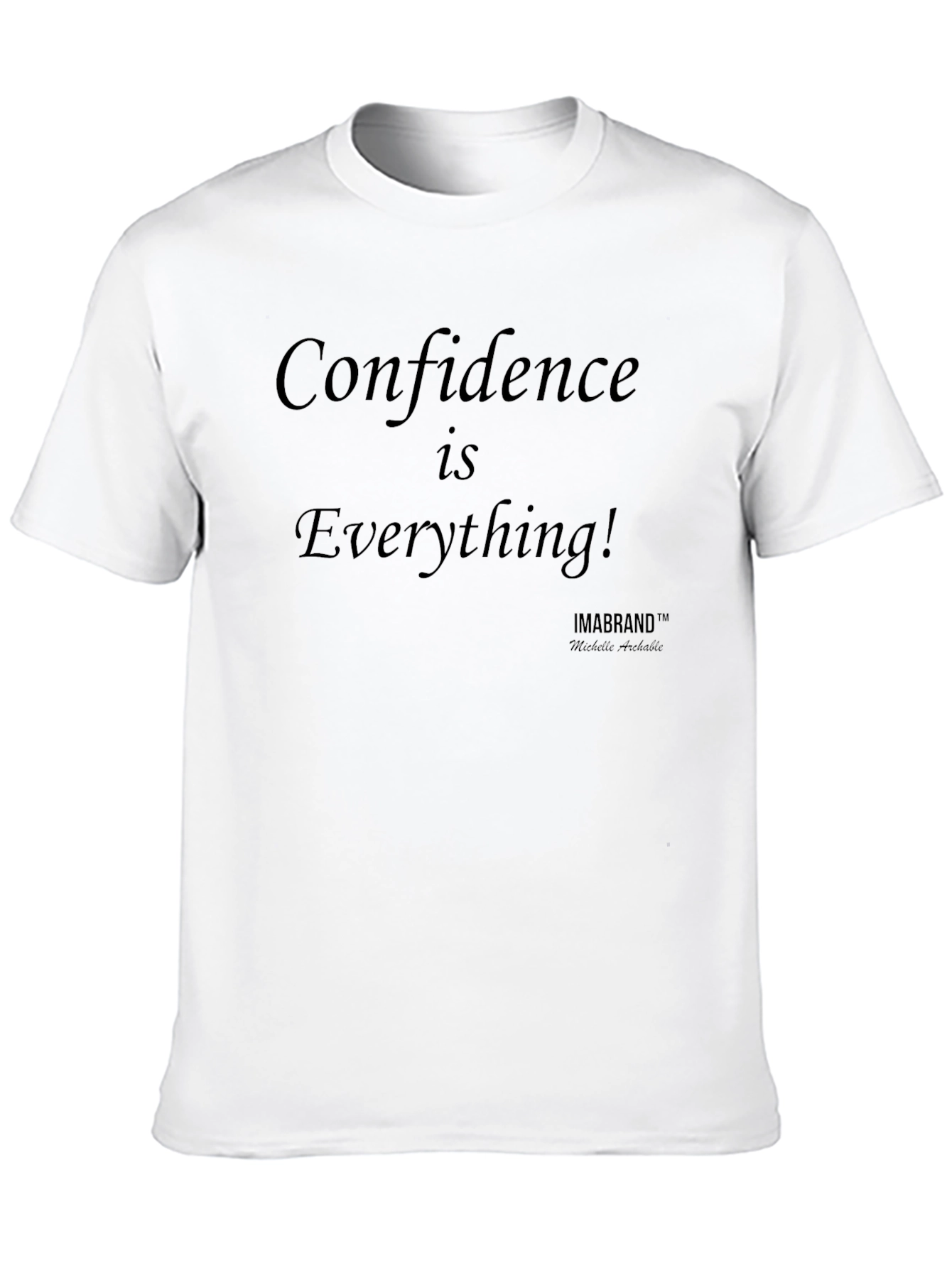 Confidence is Everything Graphic T-Shirt