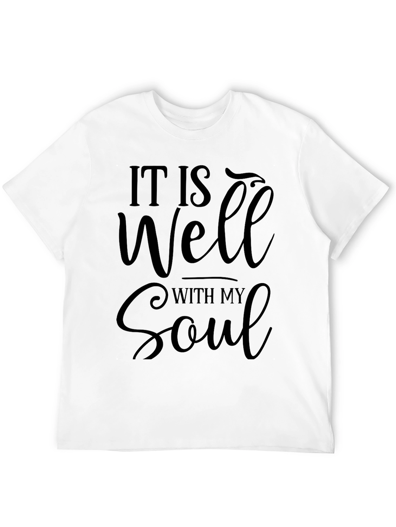 It Is Well With My Soul Black T-Shirt