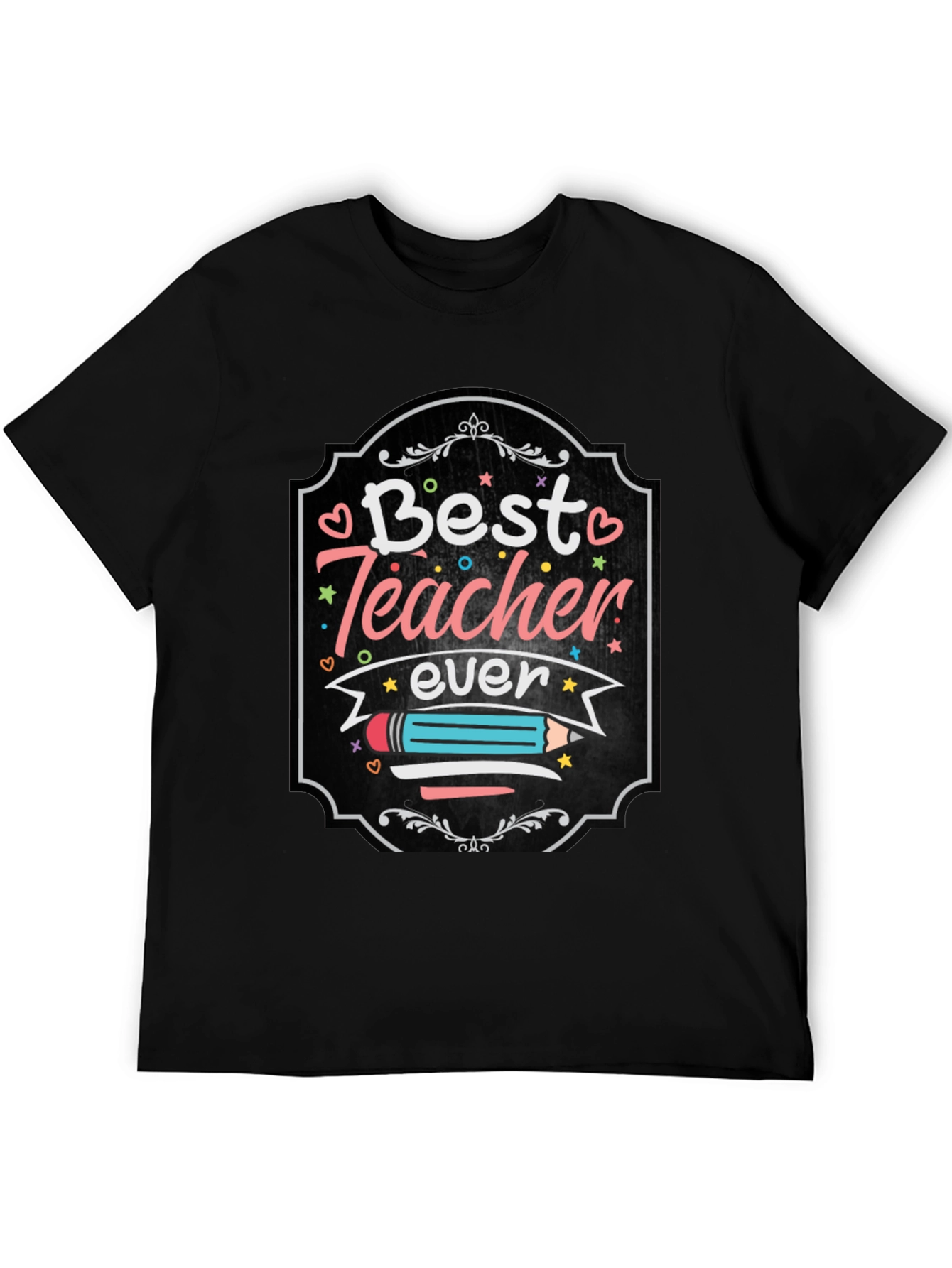 Best Teacher Ever Graphic Tee - Teacher Appreciation Gift