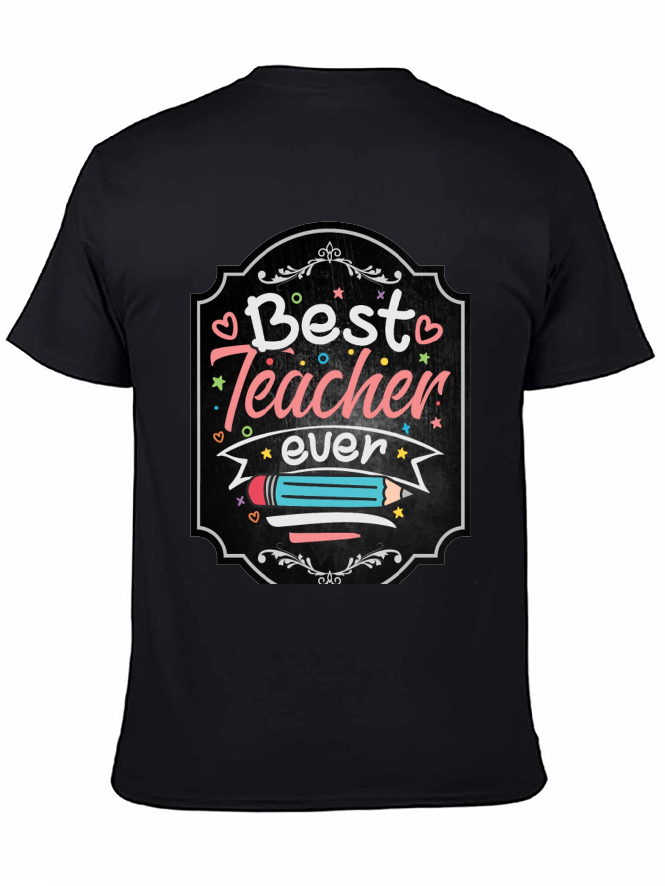 Best Teacher Ever Graphic Tee - Teacher Appreciation Gift