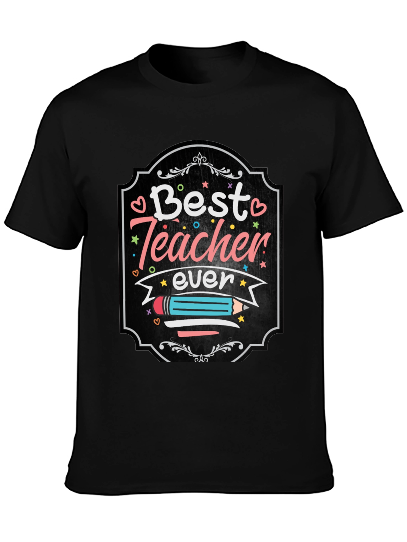 Best Teacher Ever Graphic Tee - Teacher Appreciation Gift