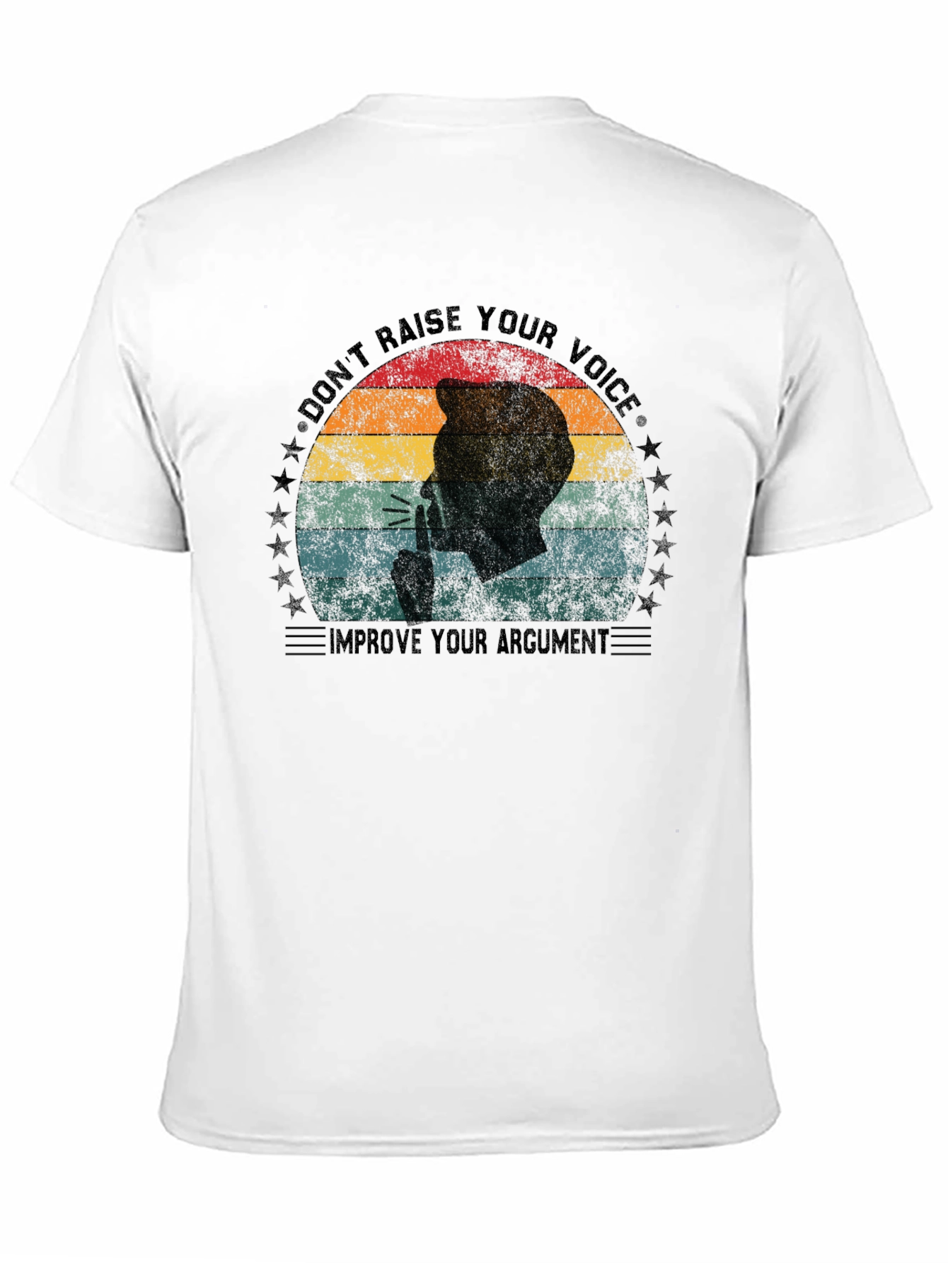 Dont Raise Your Voice T-Shirt