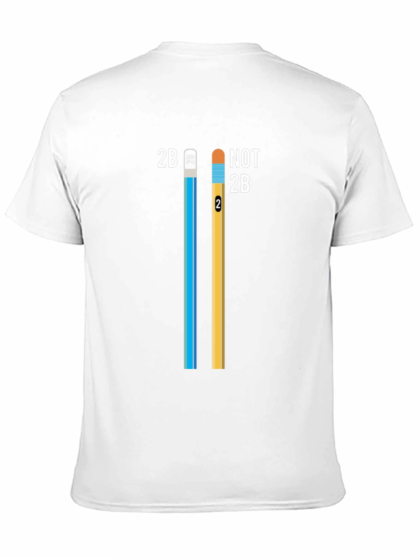 2B Not 2B Pencil T-Shirt - Funny Creative Design