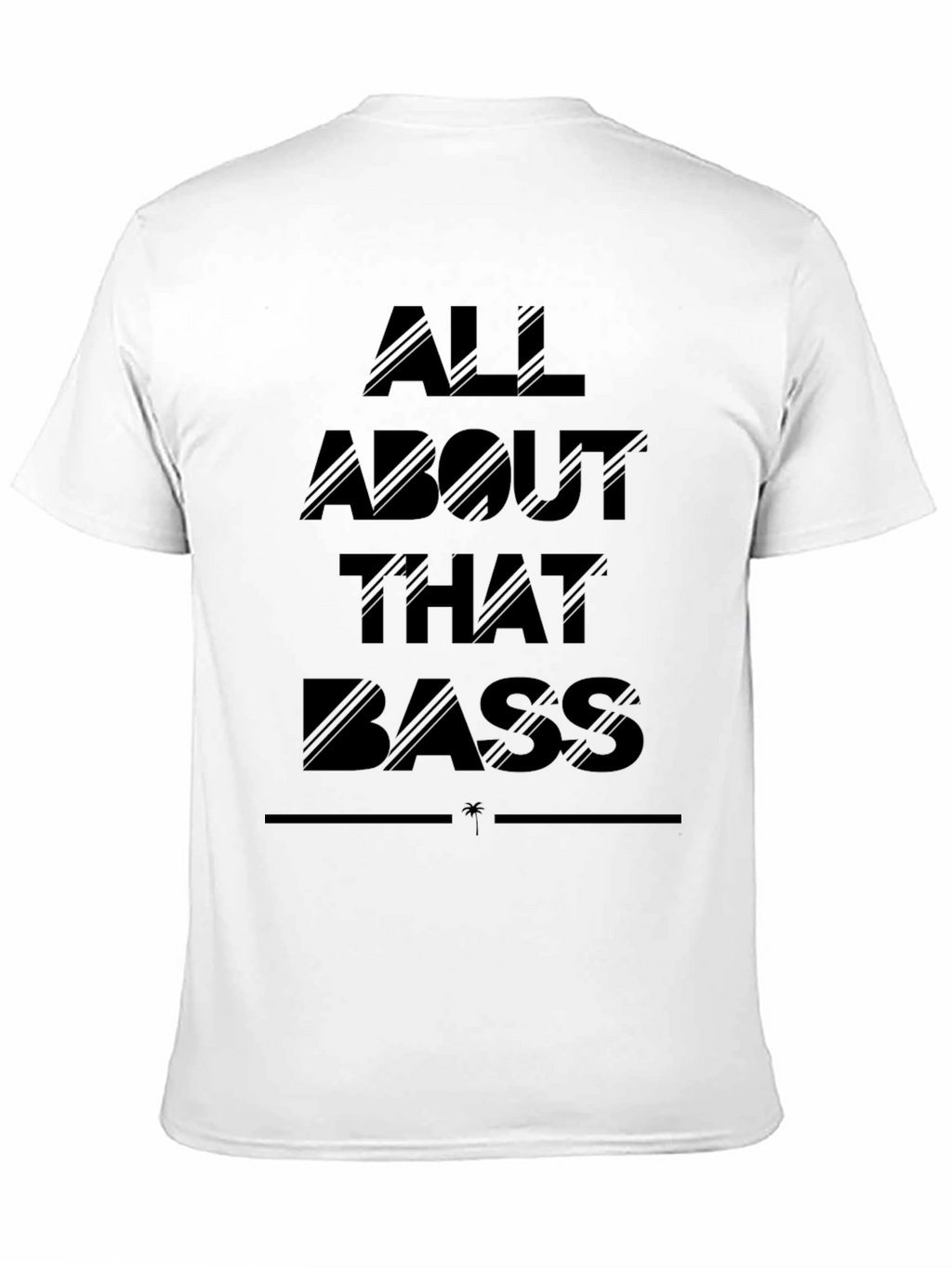 All About That Bass Graphic Tee