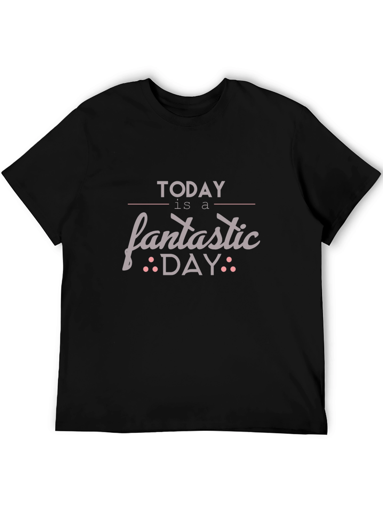 Today is a Fantastic Day Graphic Tee