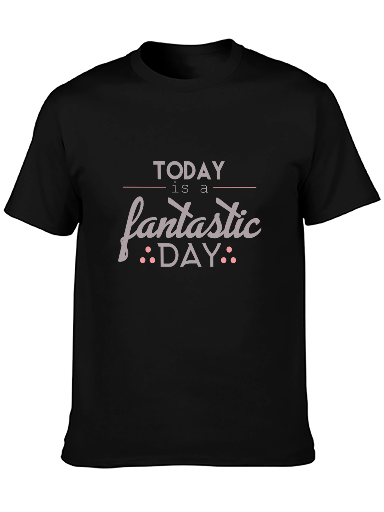 Today is a Fantastic Day Graphic Tee