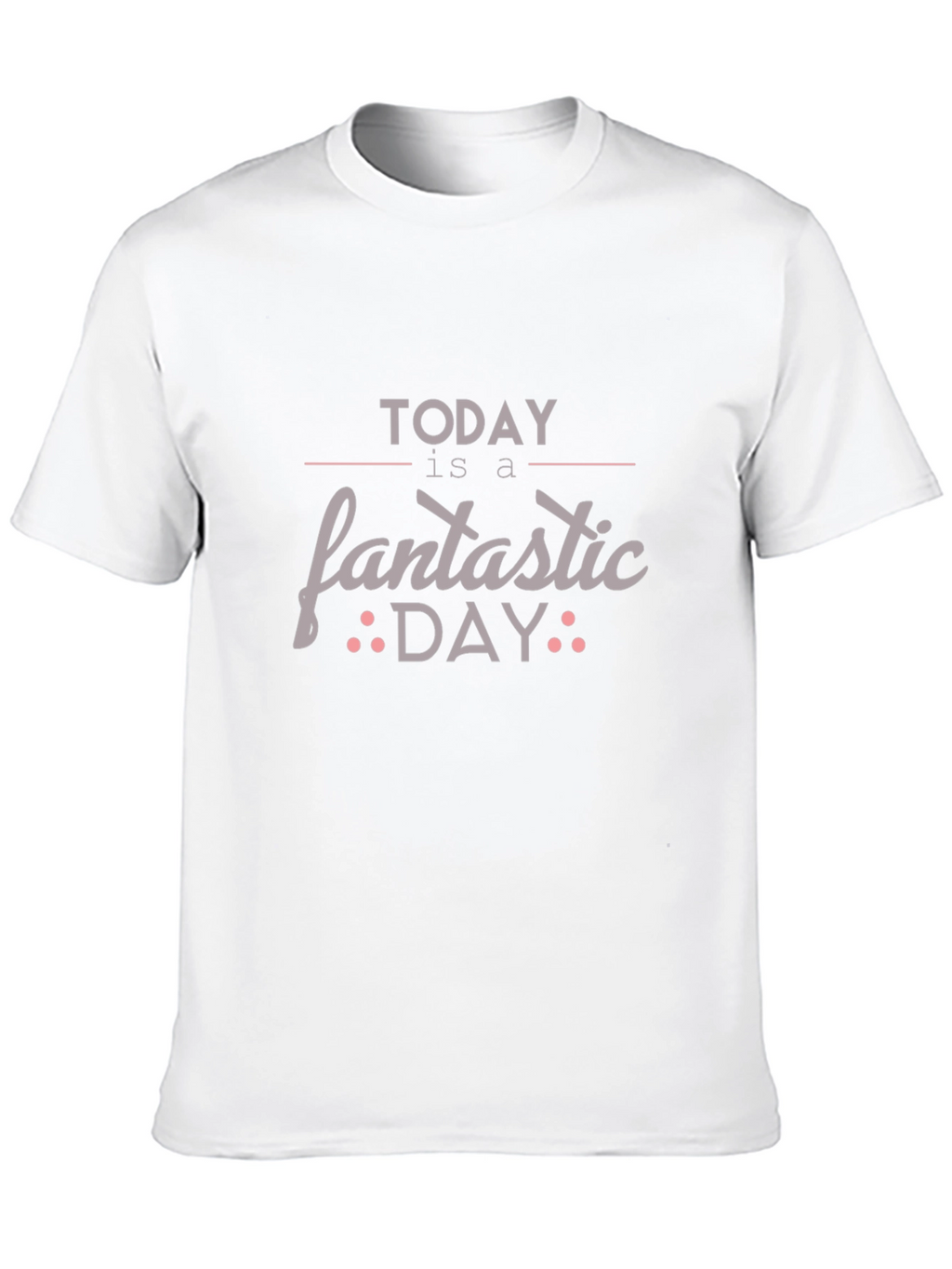 Today is a Fantastic Day Graphic Tee