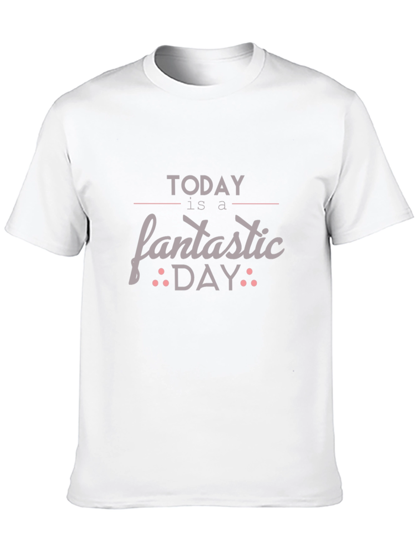 Today is a Fantastic Day Graphic Tee