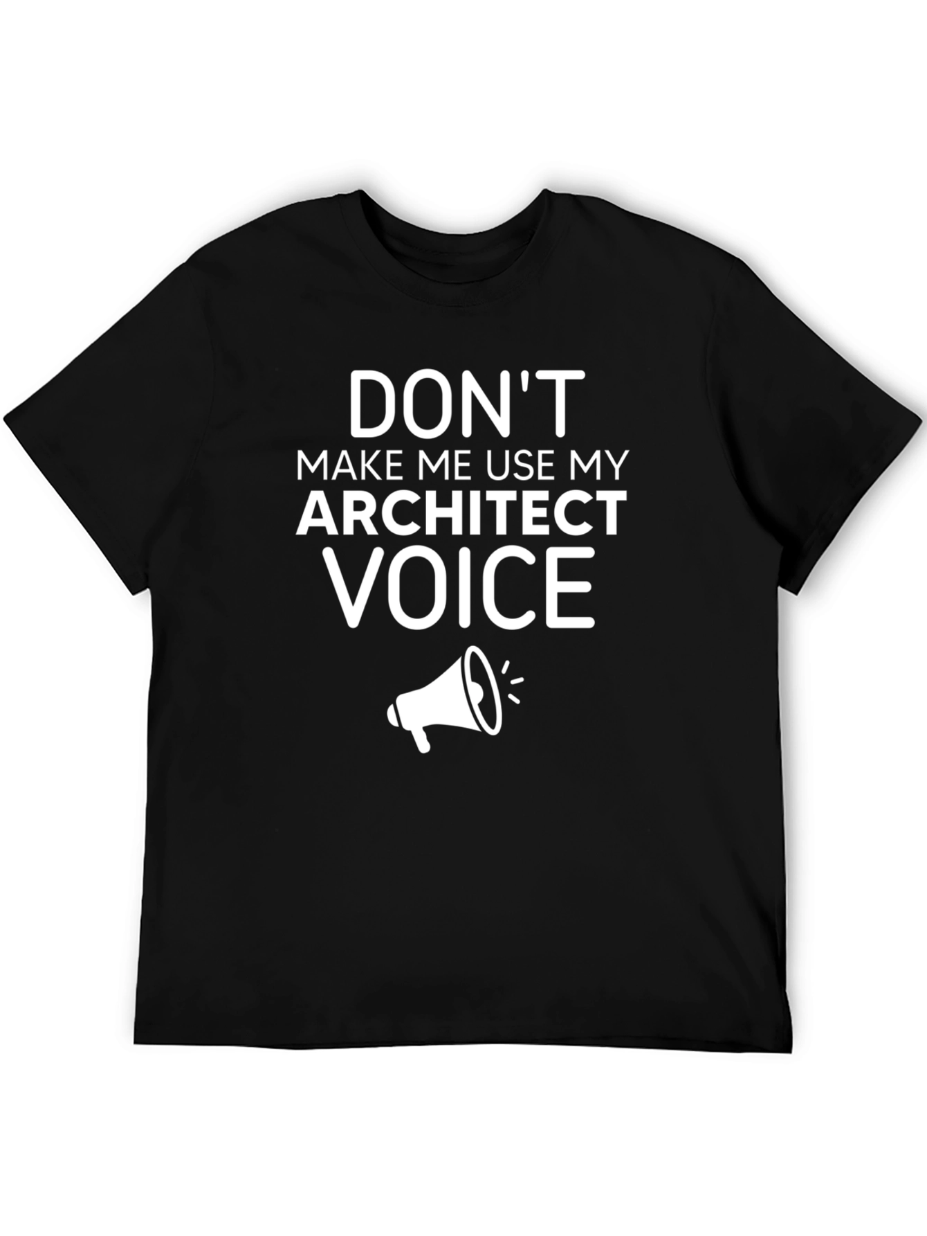 Architect Voice T-Shirt - Funny Graphic Tee