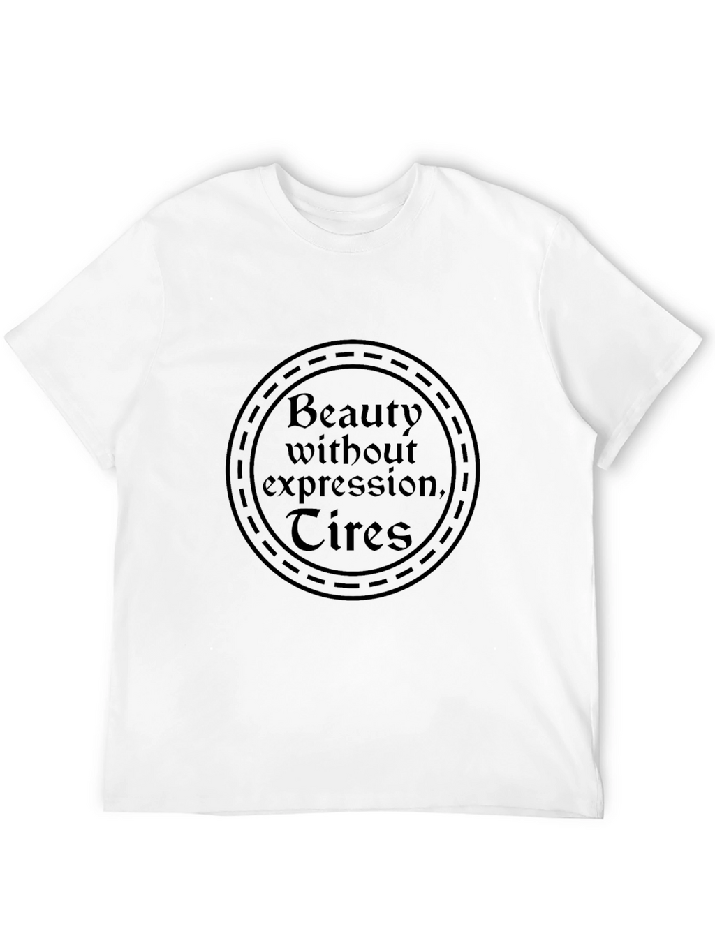 Beauty Without Expression T-Shirt