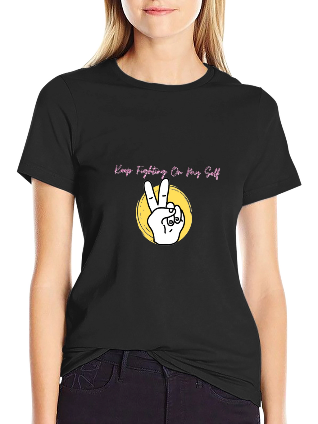 Keep Fighting On My Self Black T-Shirt
