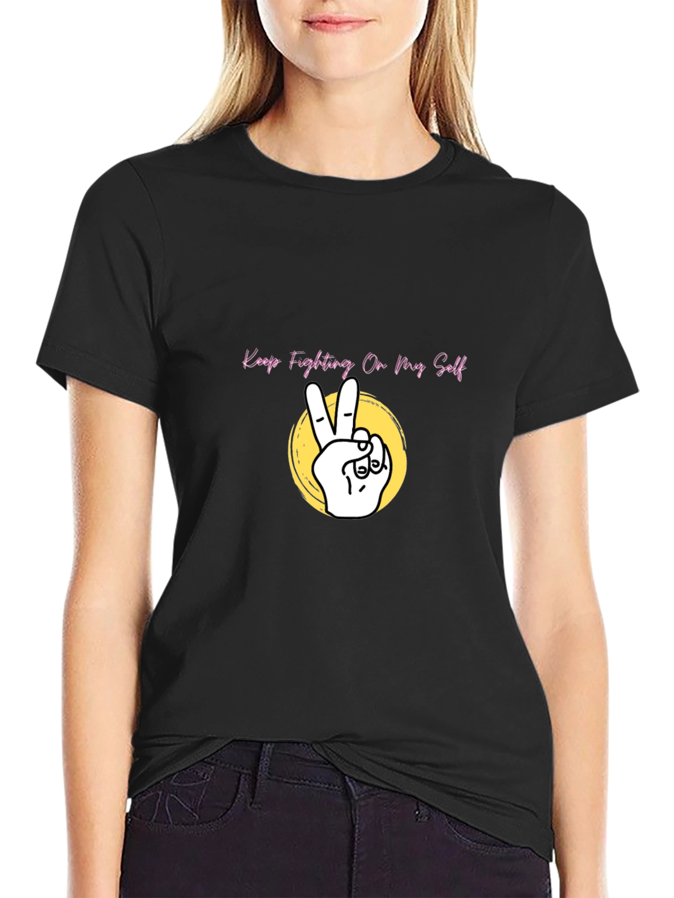 Keep Fighting On My Self Black T-Shirt
