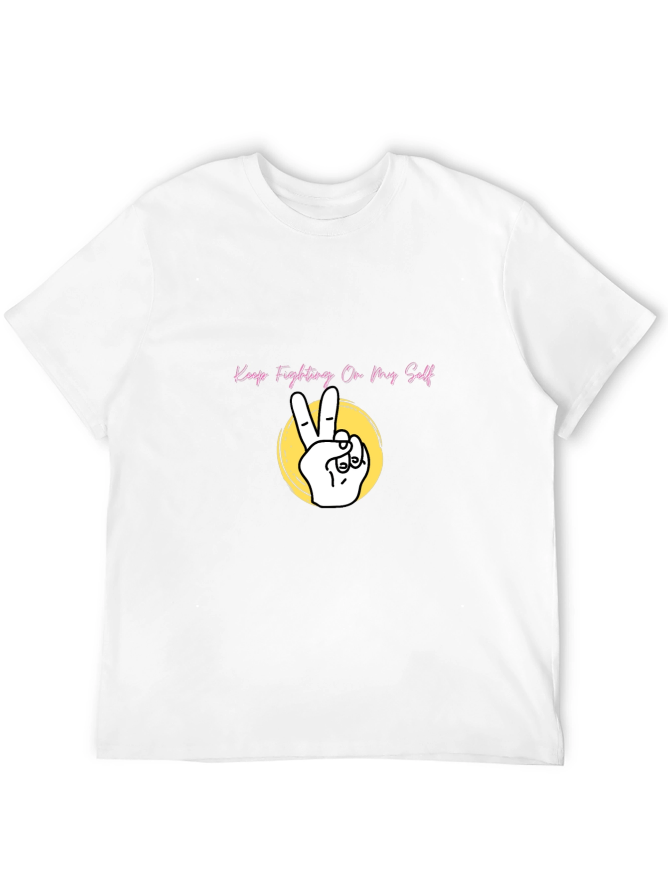 Keep Fighting On My Self Black T-Shirt