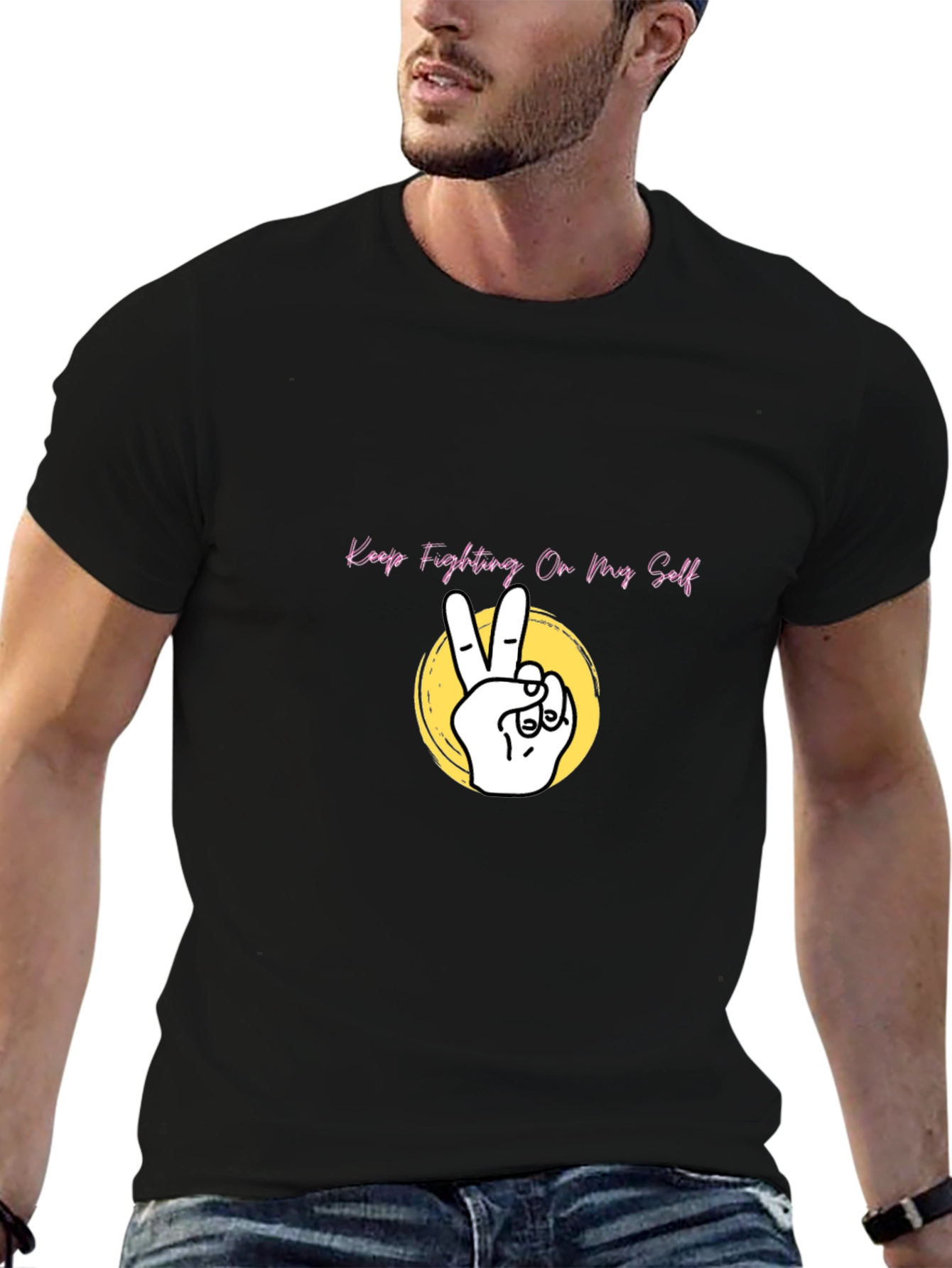 Keep Fighting On My Self Black T-Shirt