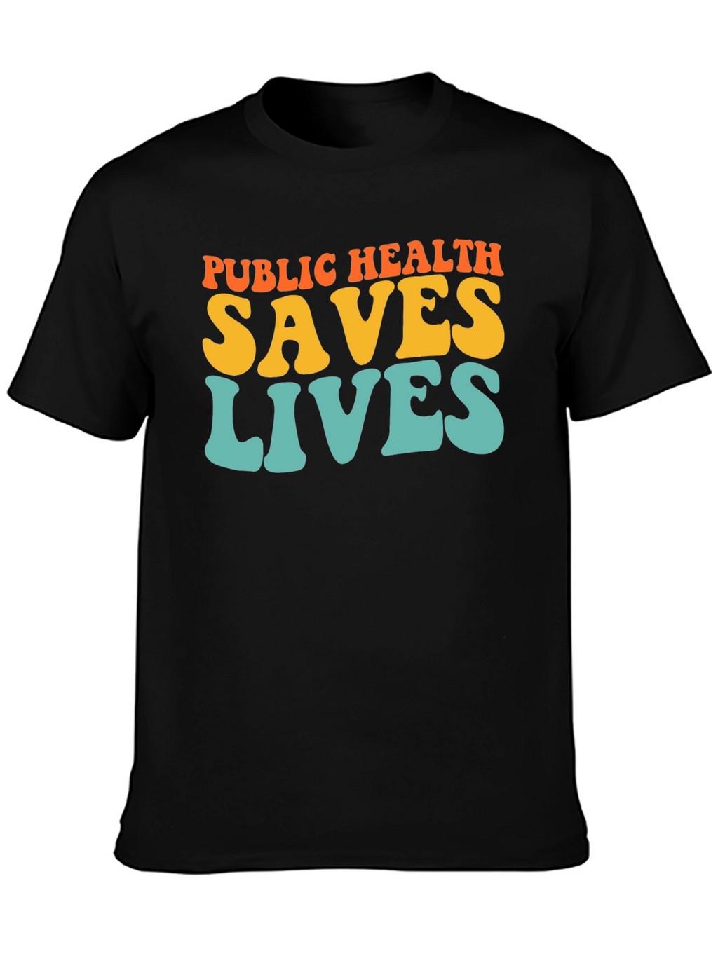 Public Health Saves Lives Graphic T-Shirt