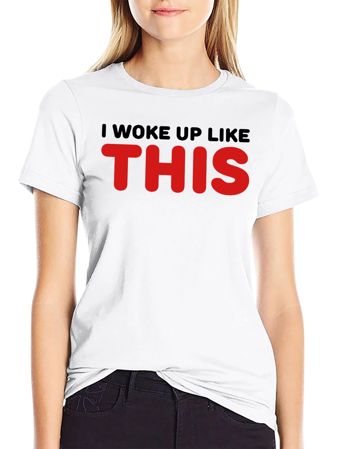 I Woke Up Like This Graphic Tee
